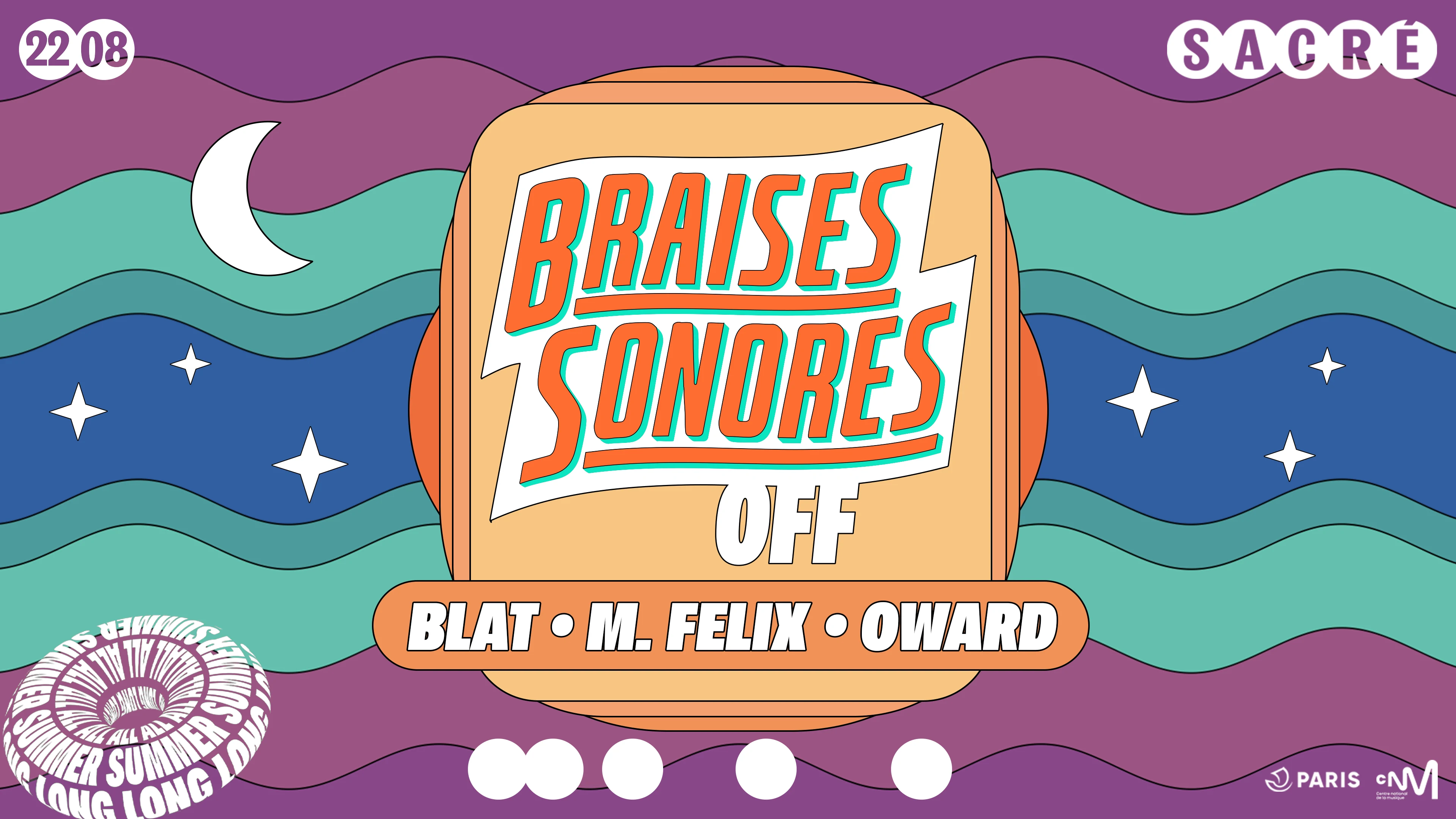 Sacré All Summer Long : Braises Sonores Festival Takeover