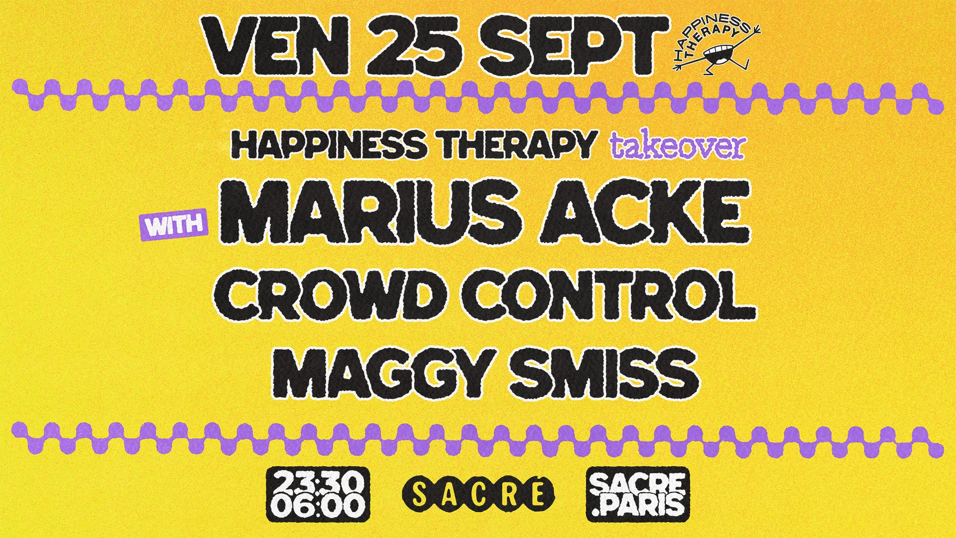 Sacré Présente : Happiness Therapy Take Over