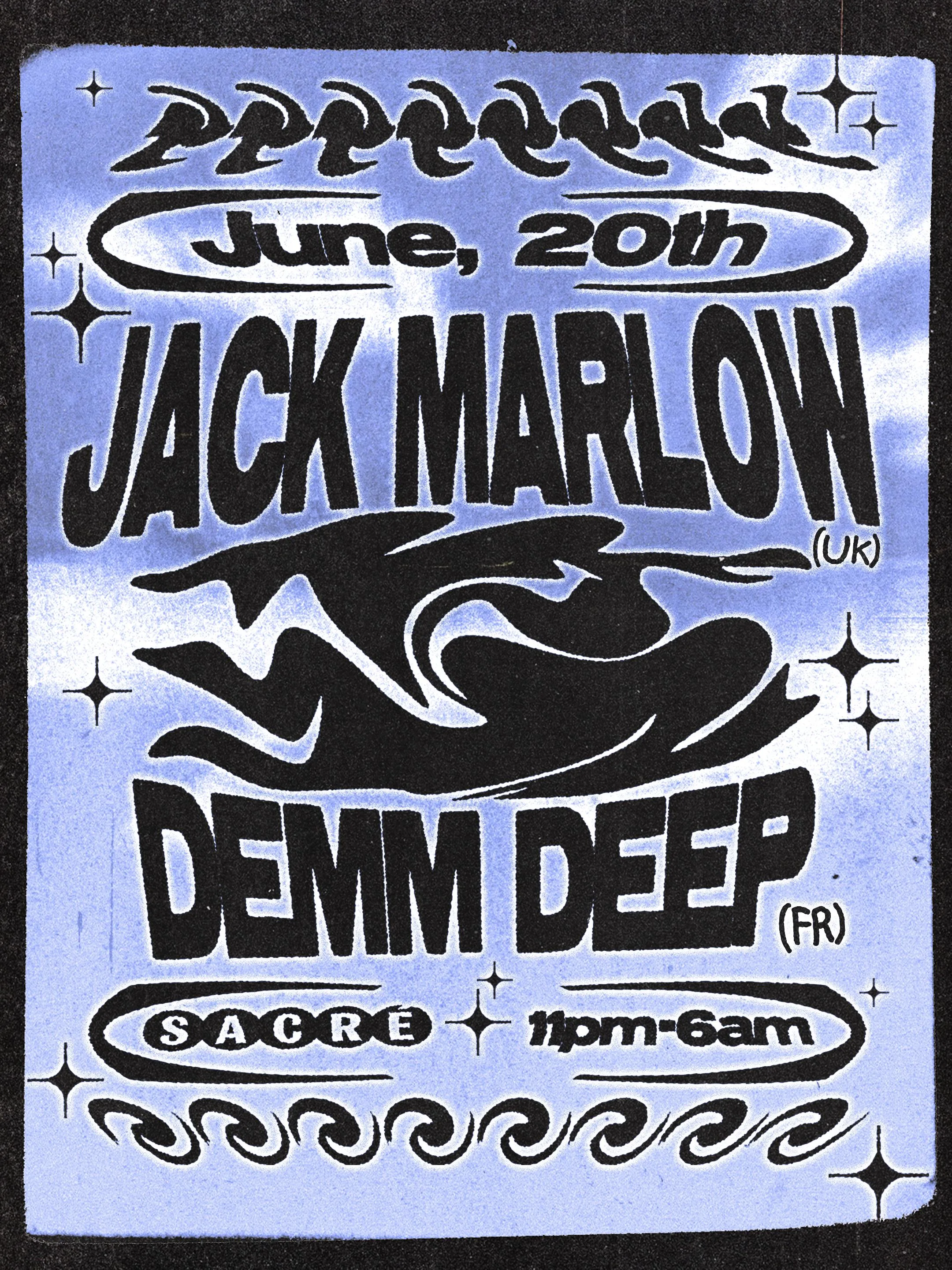 Sacré Présente : Jack Marlow & Demm Deep