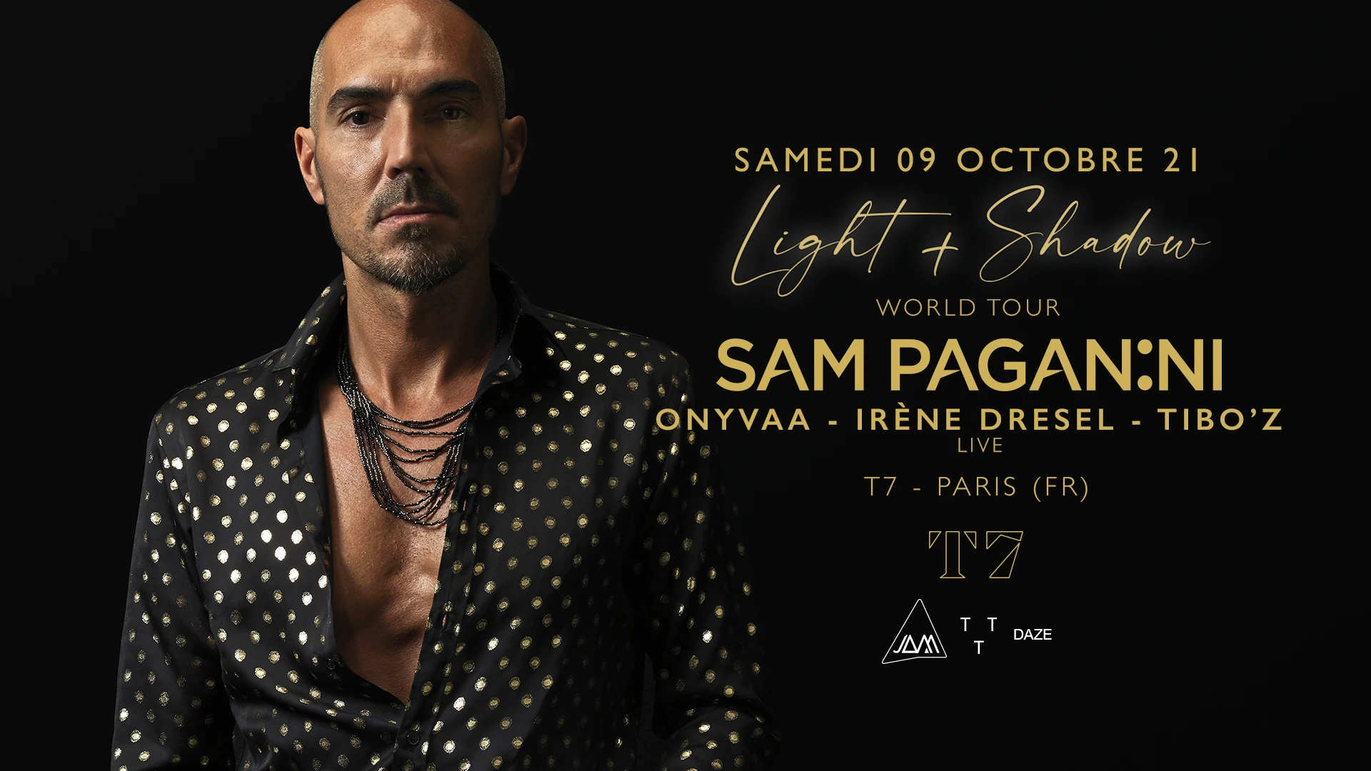 T7 : Sam Paganini (Light + Shadow World Tour)