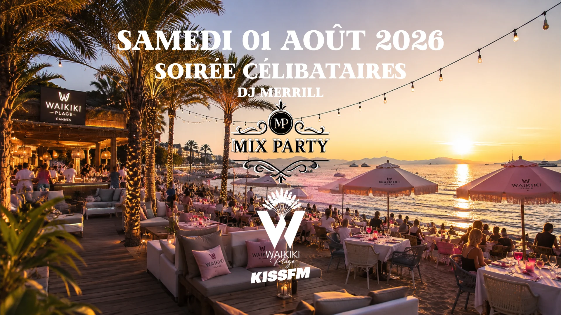MIX Party-Soirée Célibataires-Waikiki Plage-Samedi 01/08/26