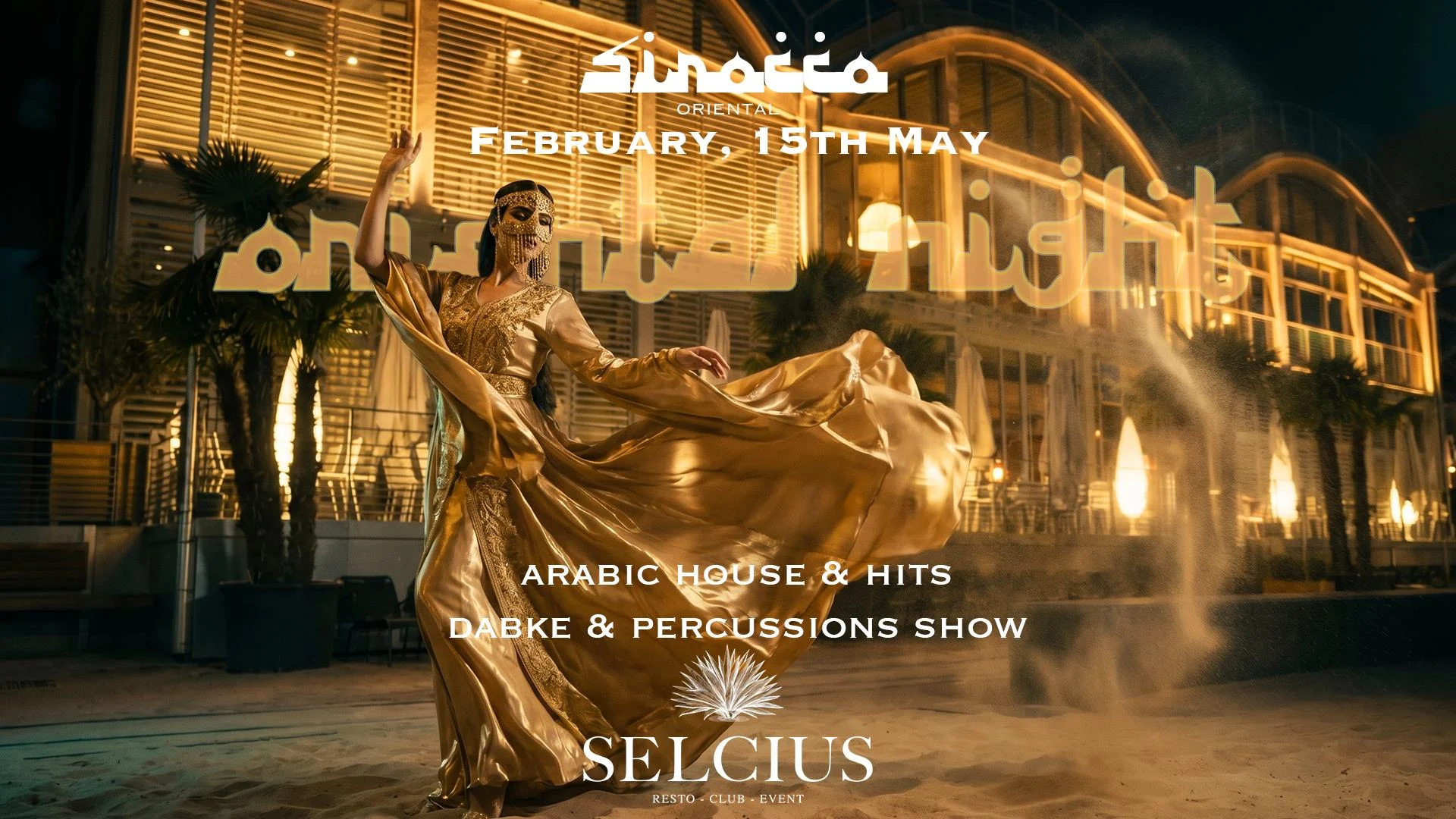 Sirocco X Selcius Lyon - Arabic House Night