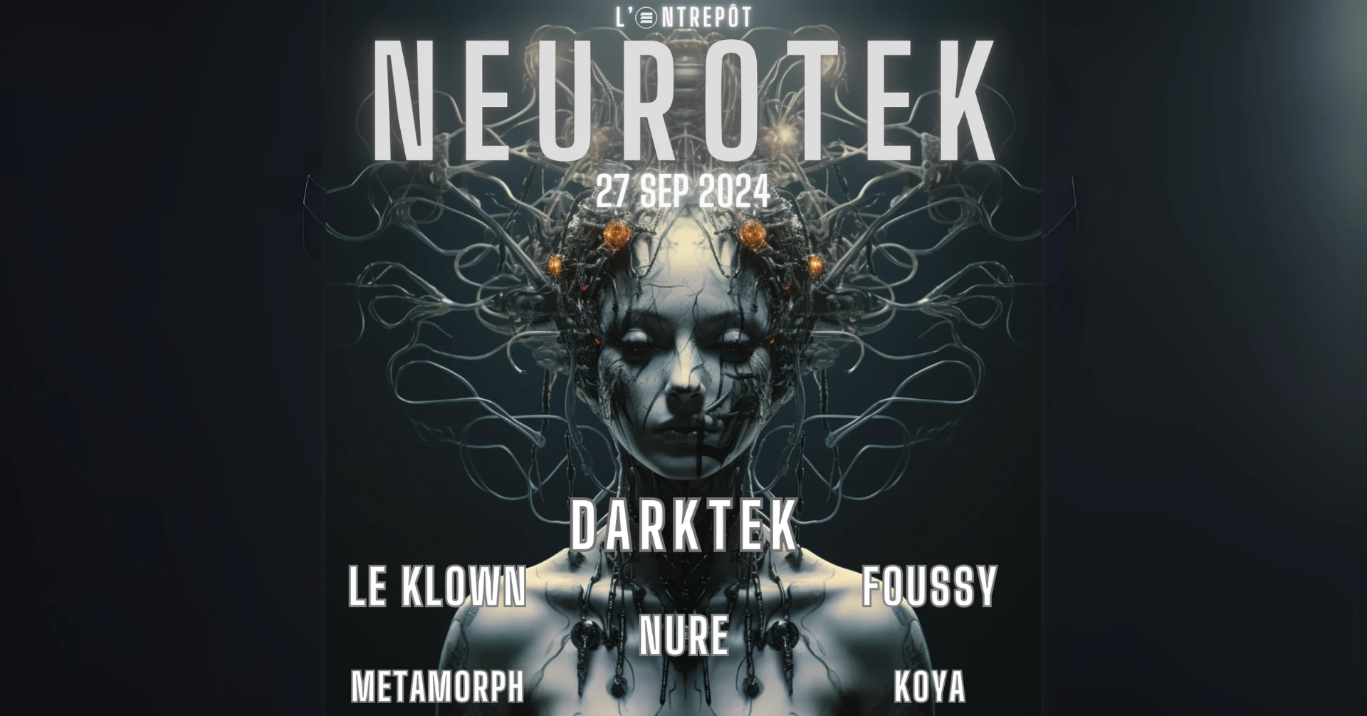Neurotek W/ Darktek / Le Klown / Nure / Foussy / Koya...