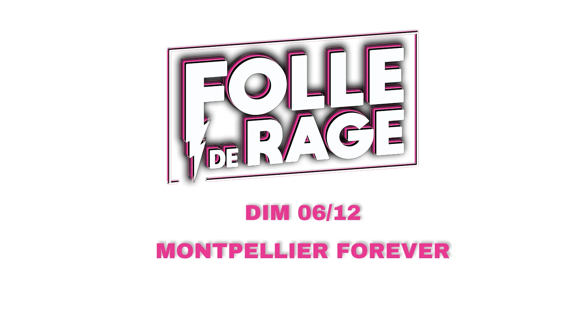 Folle De Rage X Tropisme - Montpellier Forever