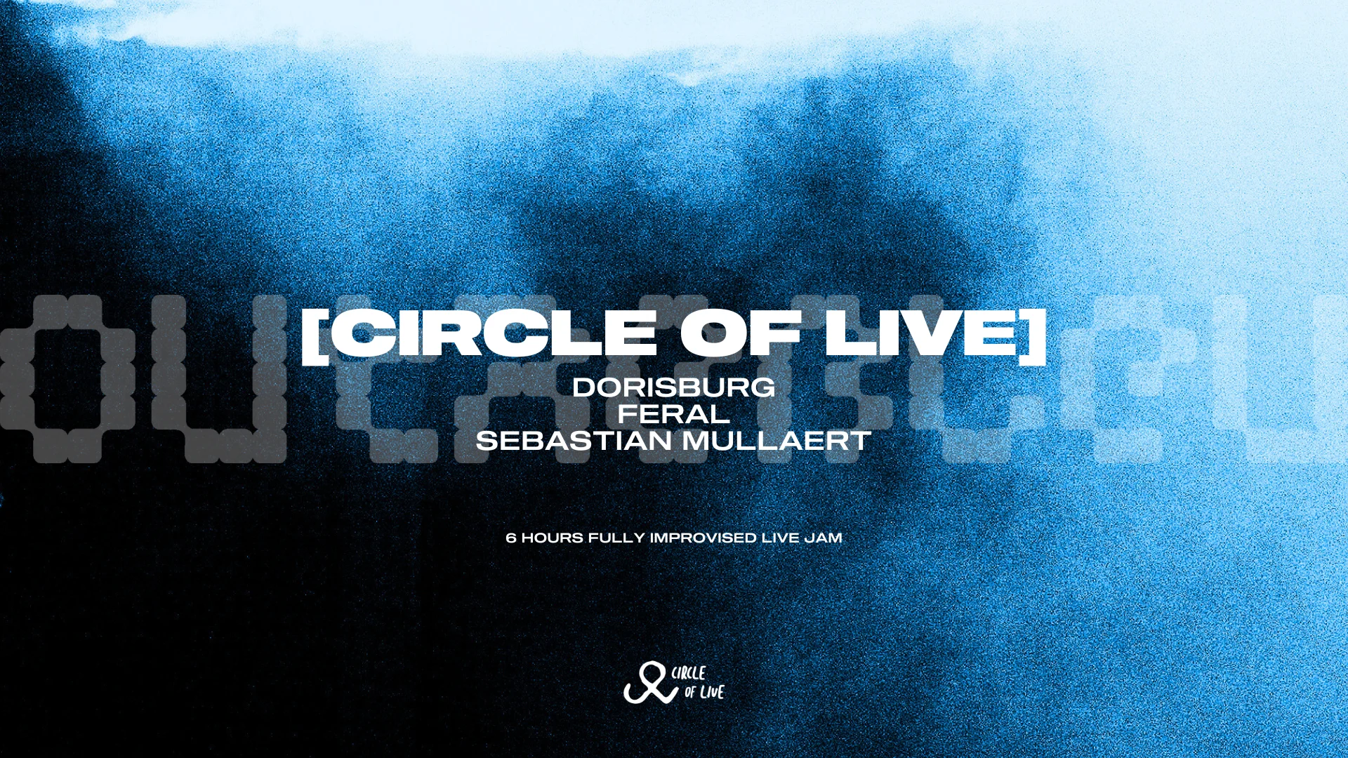 Outrebleu X Circle Of Live : Dorisburg + Feral + S. Mullaert