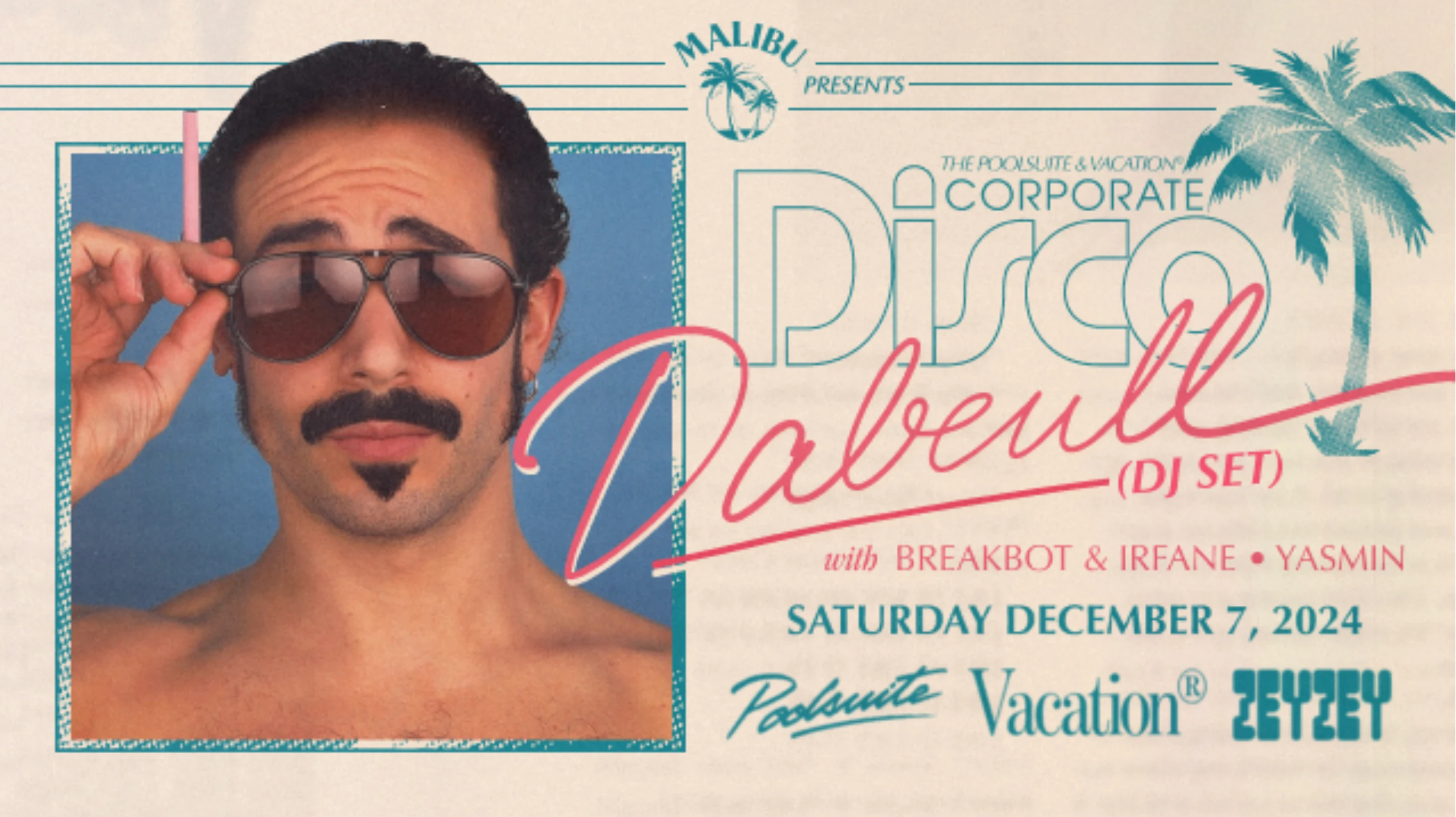 Poolsuite & Vacation's Corporate Disco W/ Dabeull + Breakbot