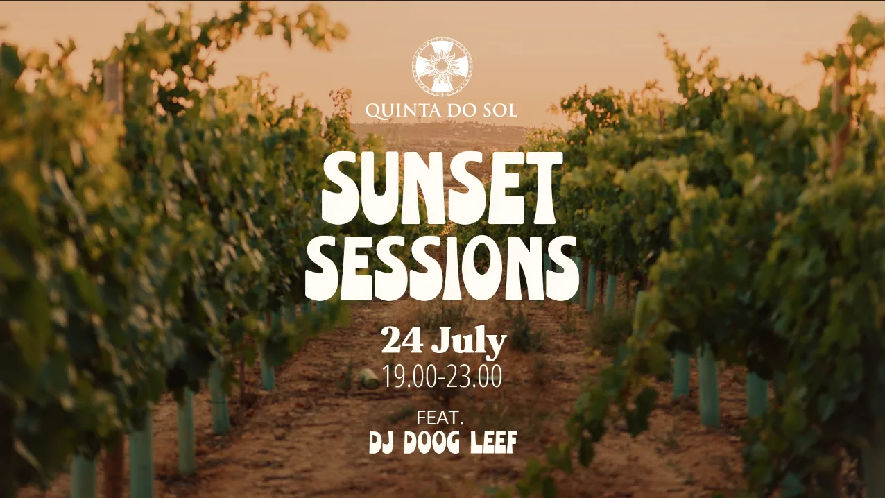 Quinta Do Sol- Sunset Sessions