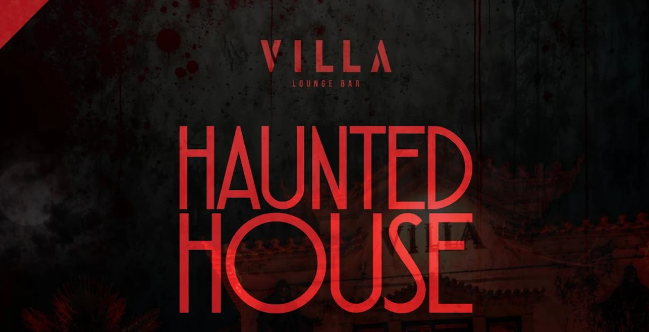 Villa Presents Haunted House