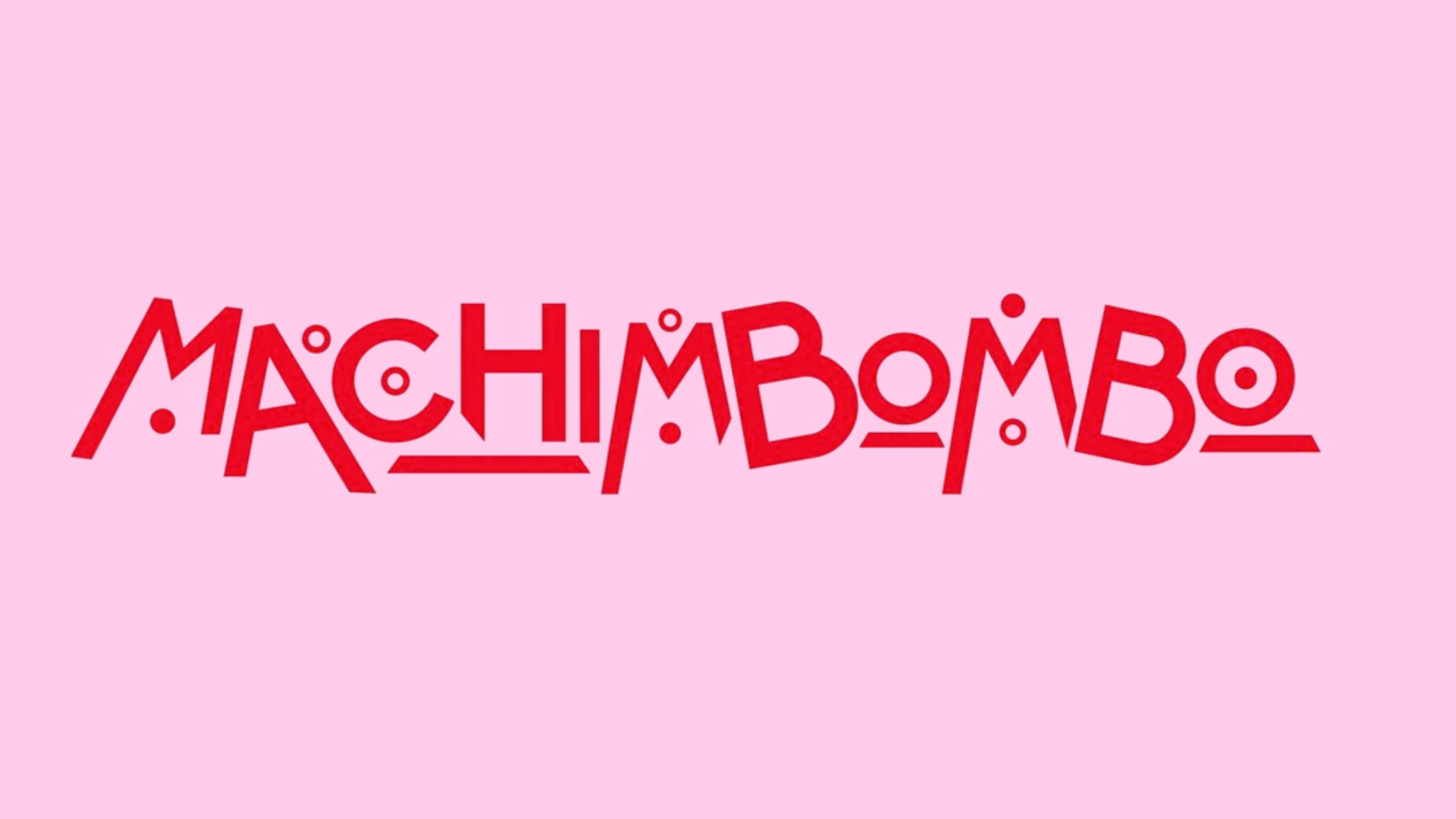 MACHIMBOMBO