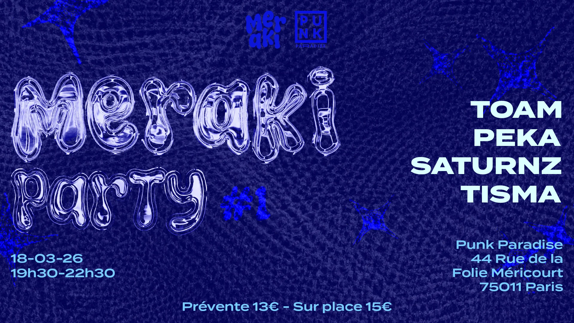 Meraki Party #1 : Toam - Saturnz - Peka - Tisma