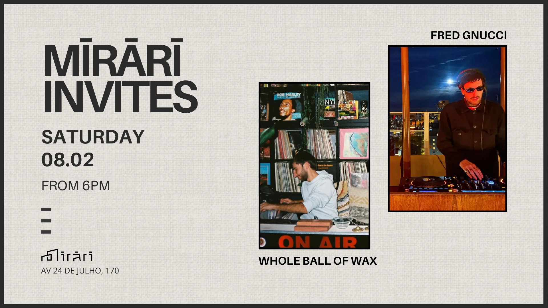 Mirari Invites: Whole Ball Of Wax & Fred Gnucci