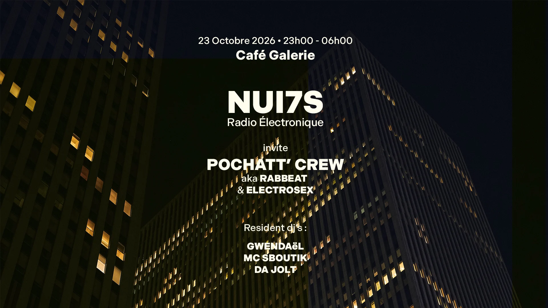 Nui7s X Pochatt' Crew @ Café Galerie