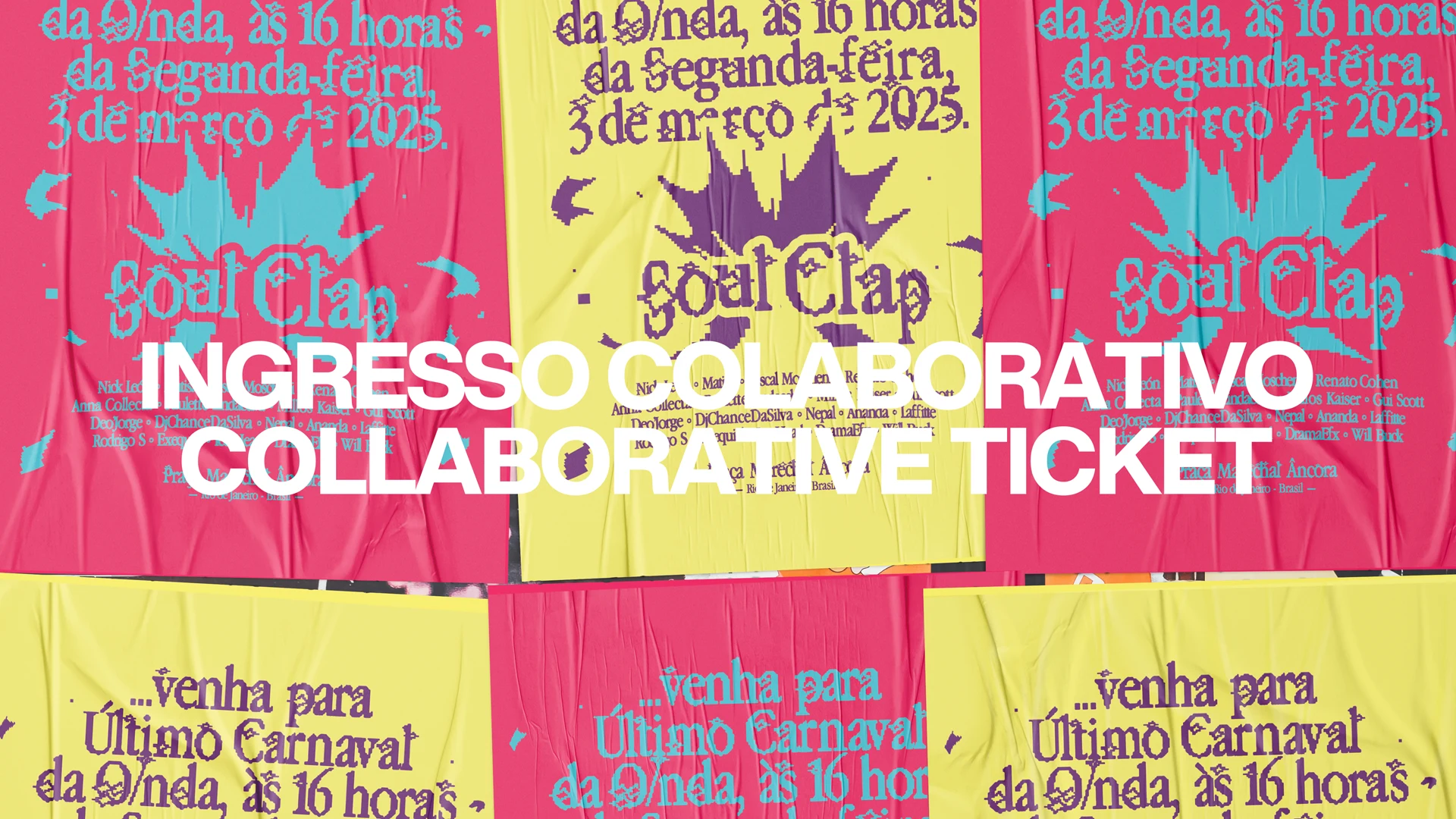 Último Carnaval Da O/Nda - Ingressos Colaborativos