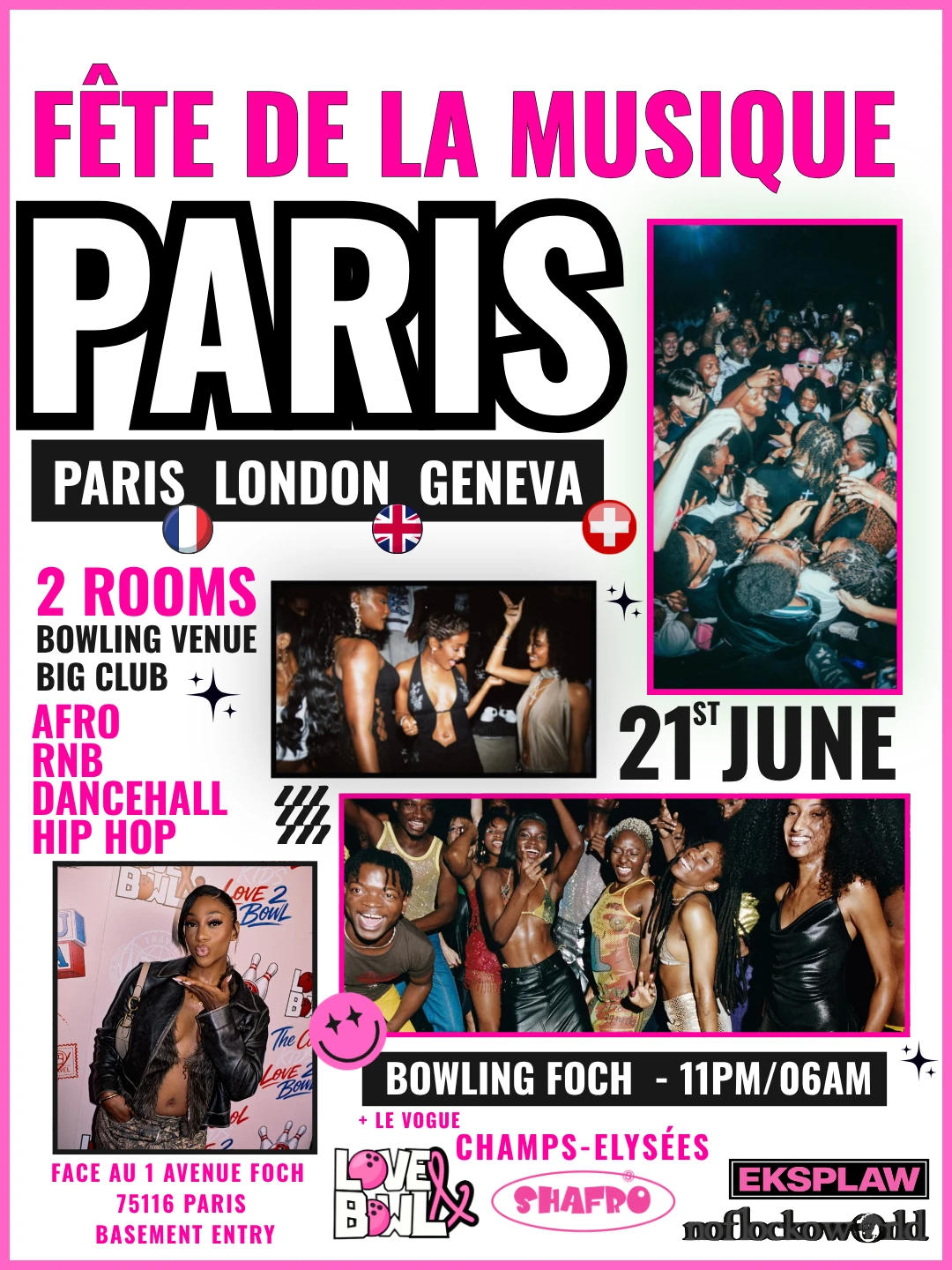 Paris Fête De La Musique X London  X Geneva  Bowling + Club
