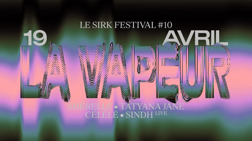 Le Sirk #10 @ La Vapeur