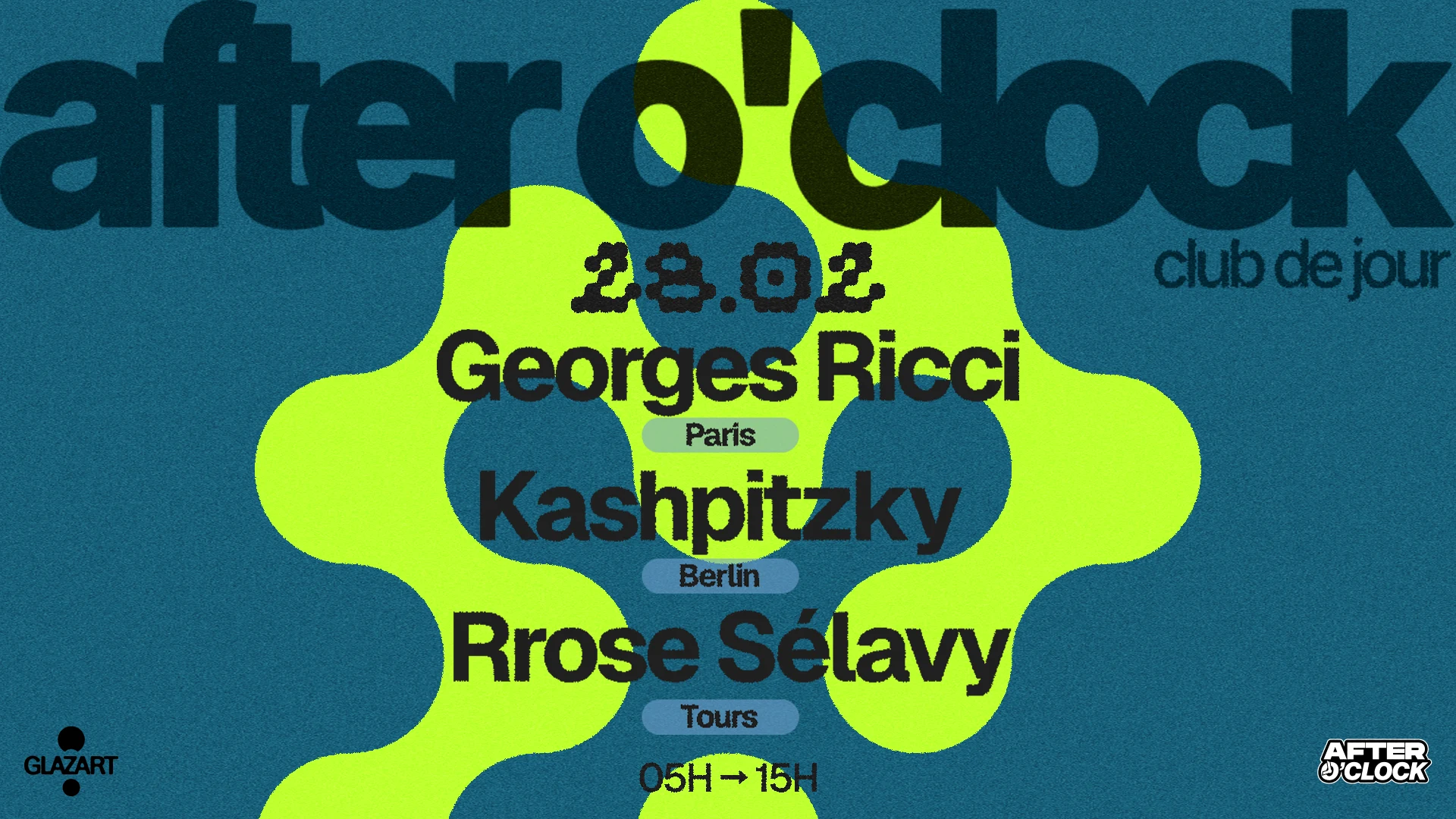 After O'clock : Kashpitzky - Rrose Selavy - Georges Ricci