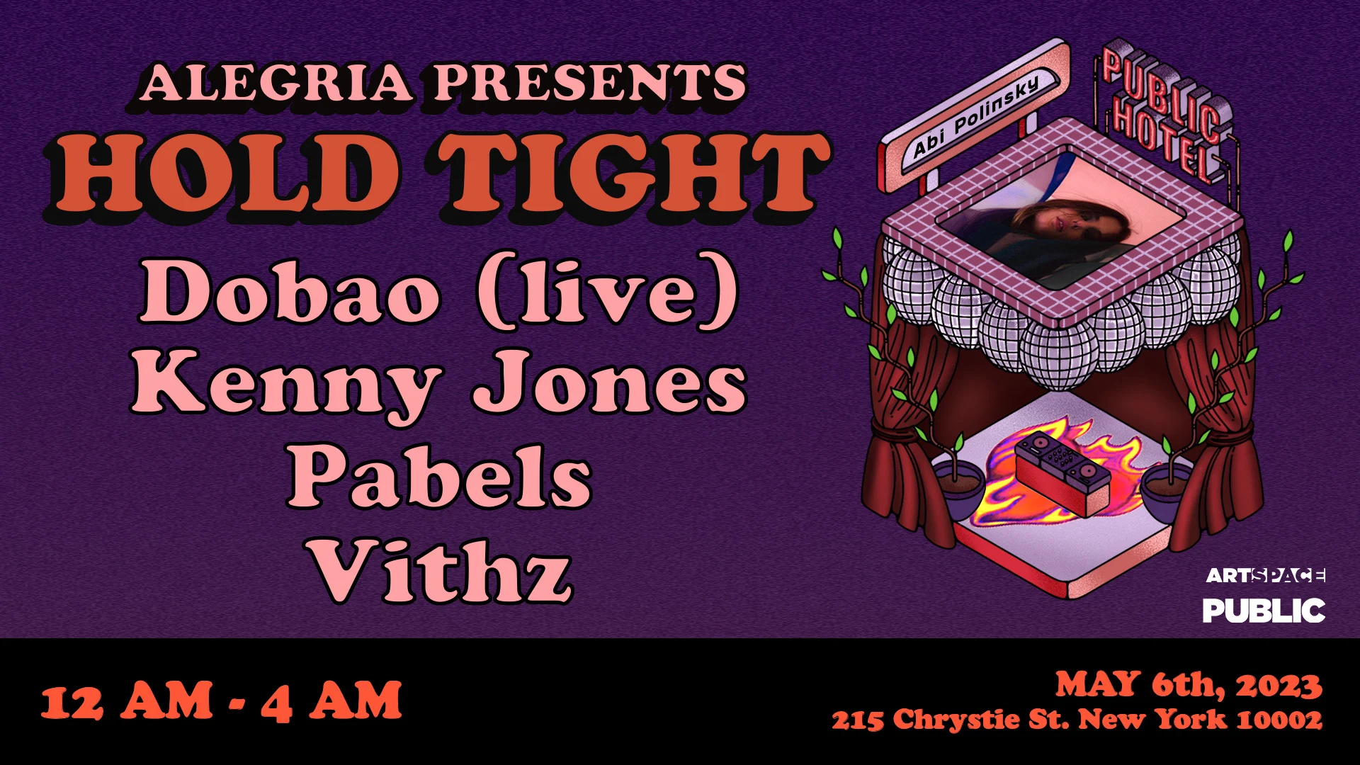 Alegria Presents "Hold Tight" At Public Hotel