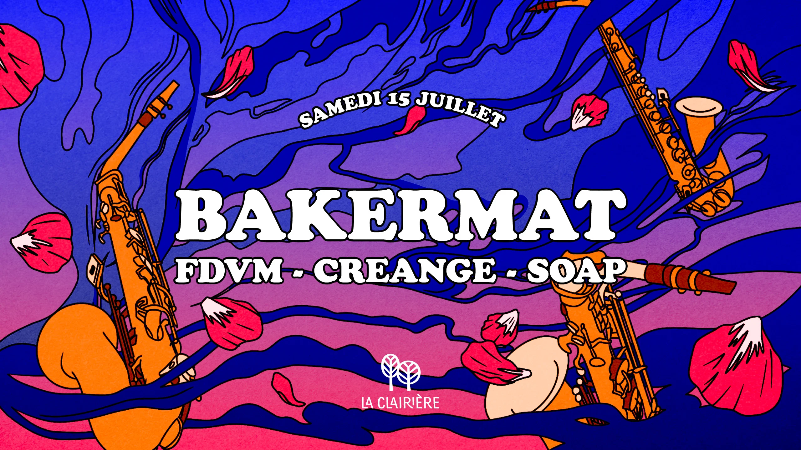 La Clairière : Bakermat, Fdvm, Creange, Soap