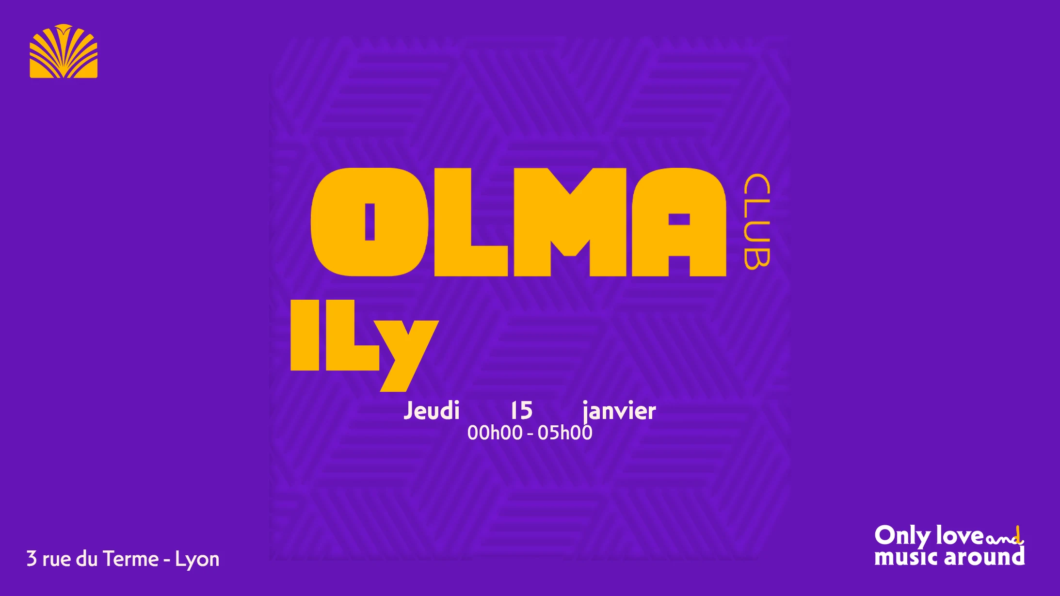 Olma & Friends : Ily All Night Long ( Sur Invitation )