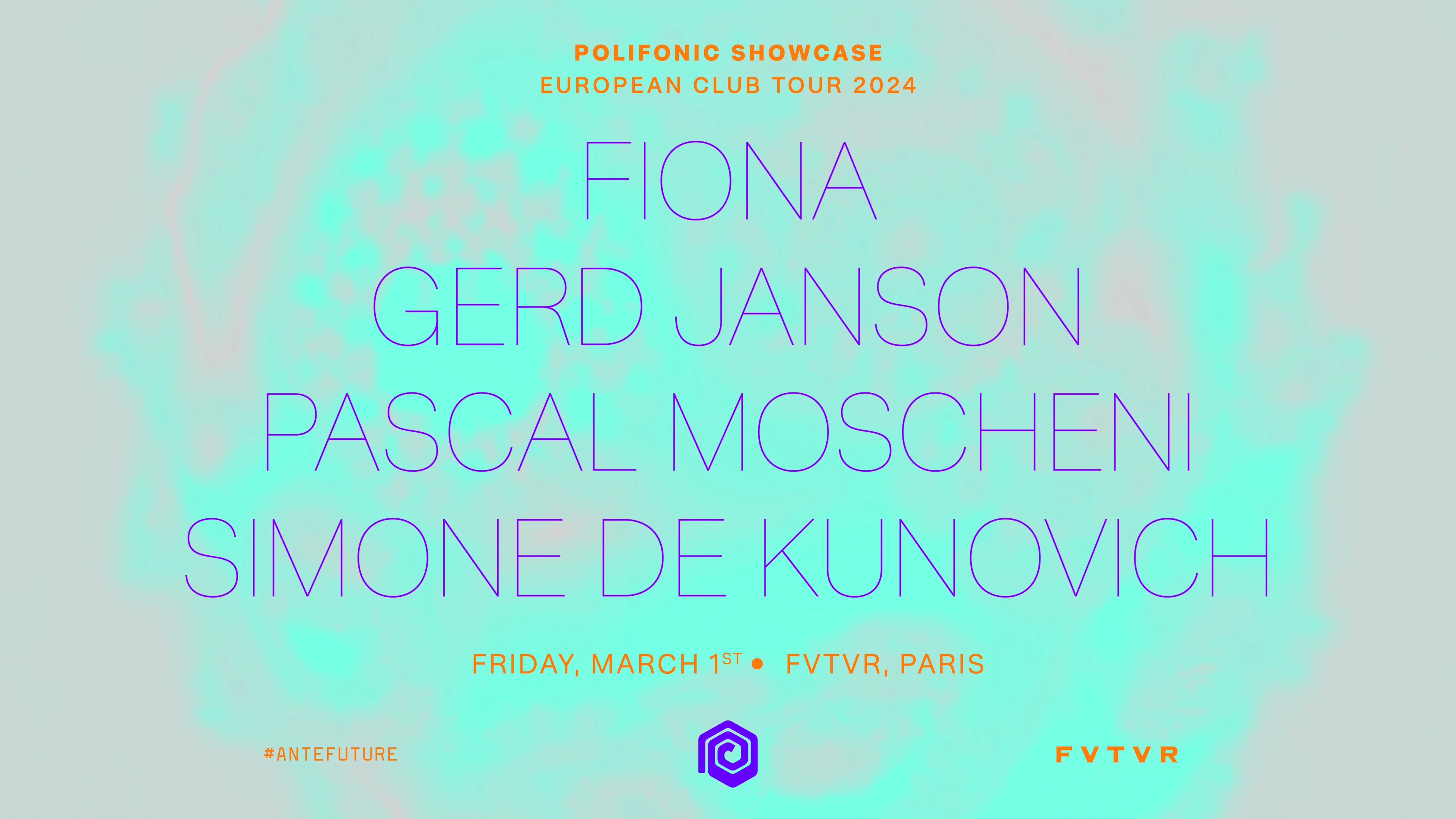 Polifonic W/ Gerd Janson, Fiona, Pascal Moscheni & More