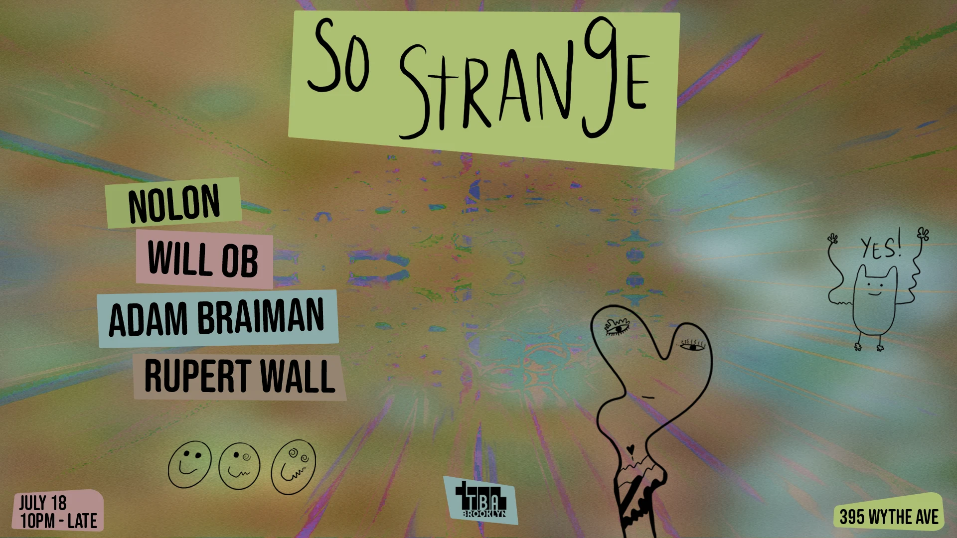 So Strange: Nolon, Will Ob, Rupert Wall, Adam Braiman