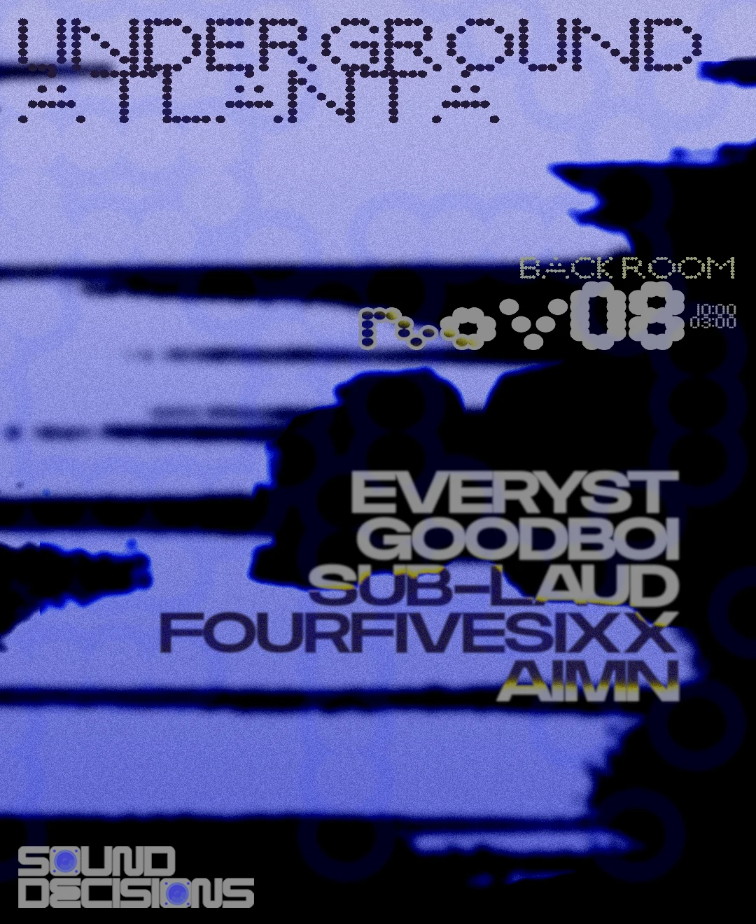 Sound Decisions Presents: Everyst At Underground Atlanta