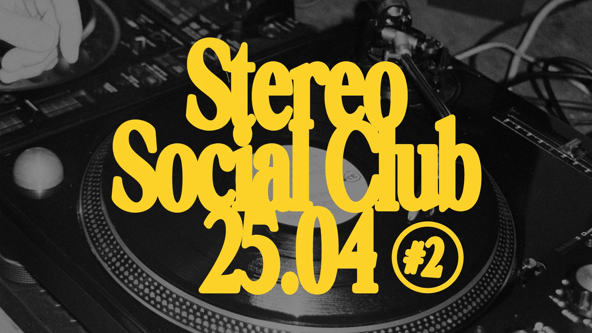 Stereo Social Club #2