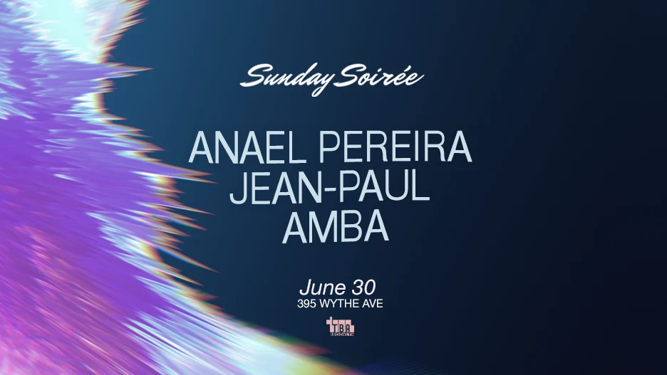 Sunday Soirée: Anael Pereira, Jean-Paul, Amba