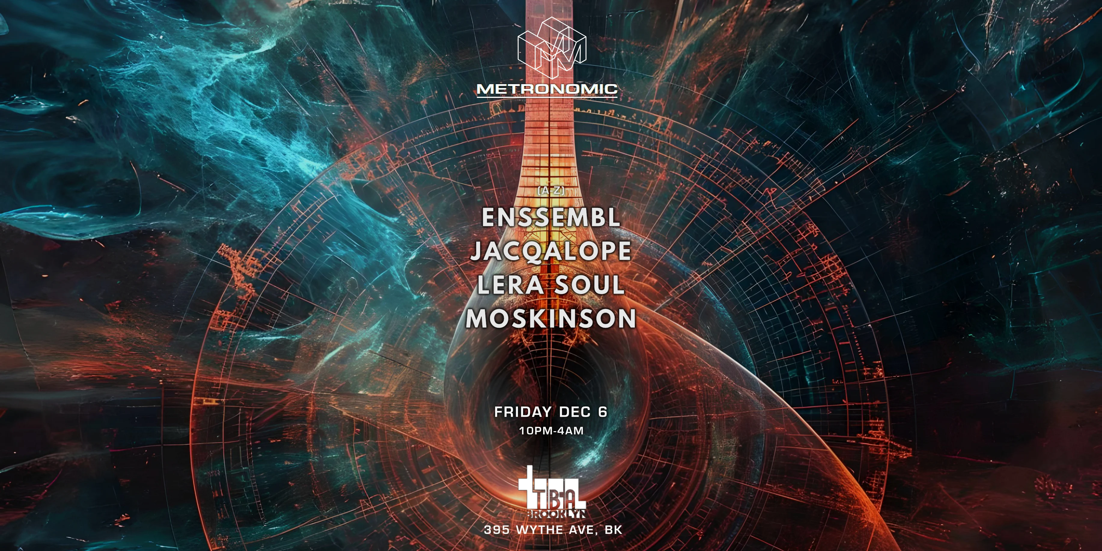 Metronomic: Enssembl - Jacqalope - Lera Soul - Moskinson