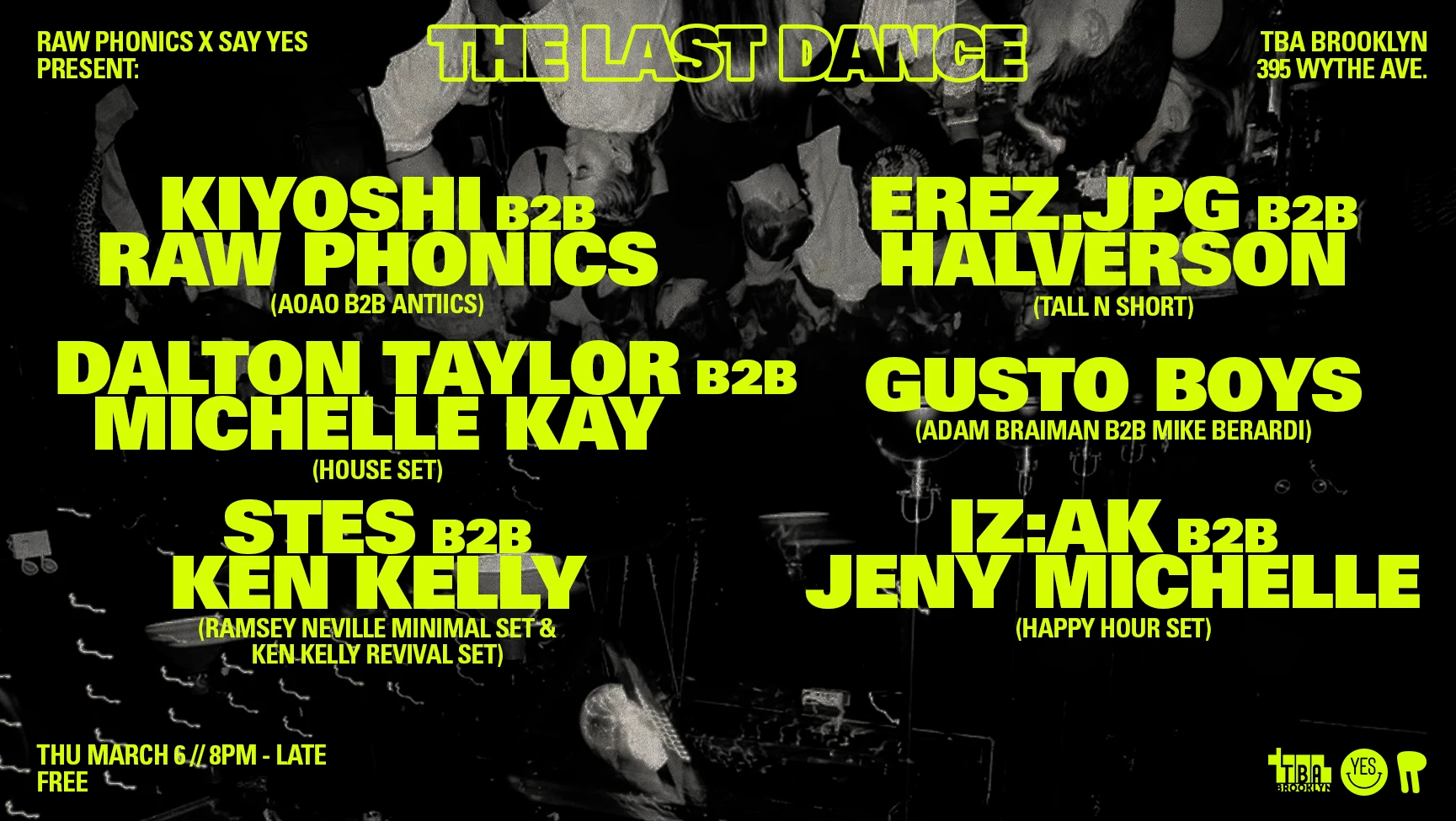 Raw Phonics X Say Yes Present Their Last Dance