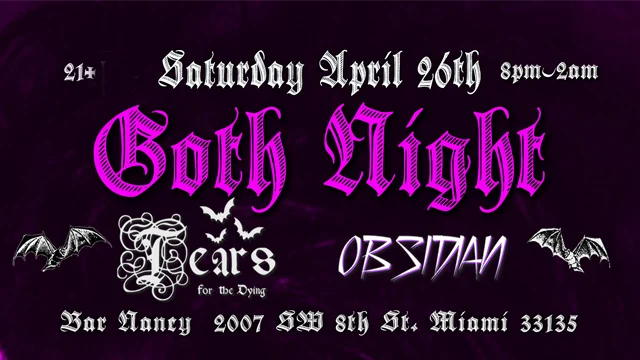 Goth Night Ft. Tears For The Dying + Obsidian