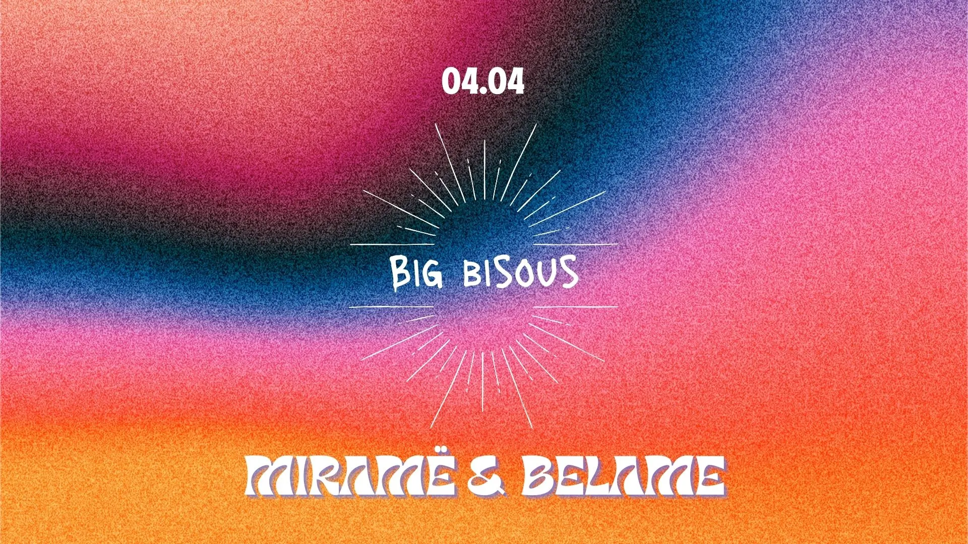 Big Bisous : Act II
