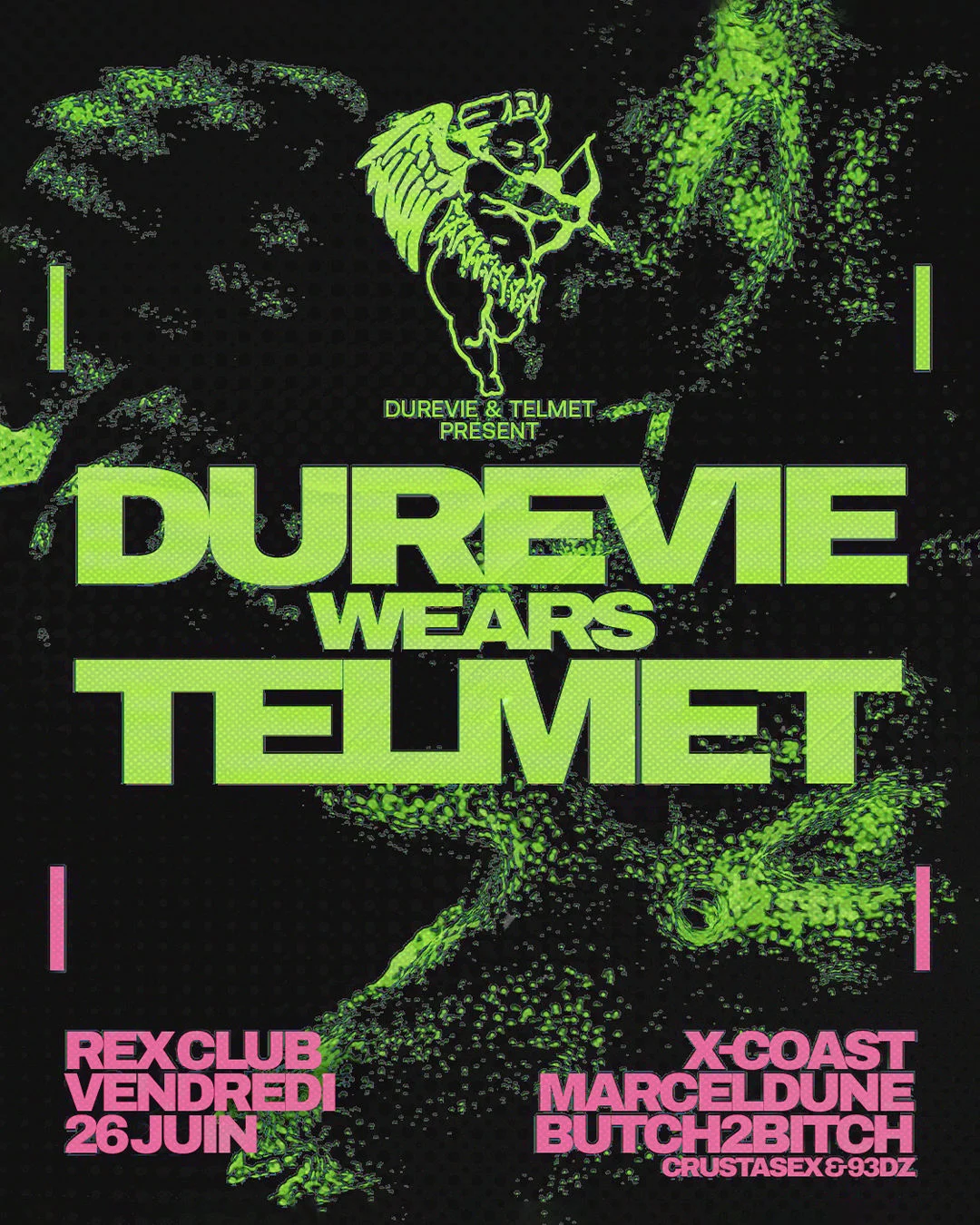 Dure Vie & Telmet Presents: X-Coast, Marceldune, Butch2bitch