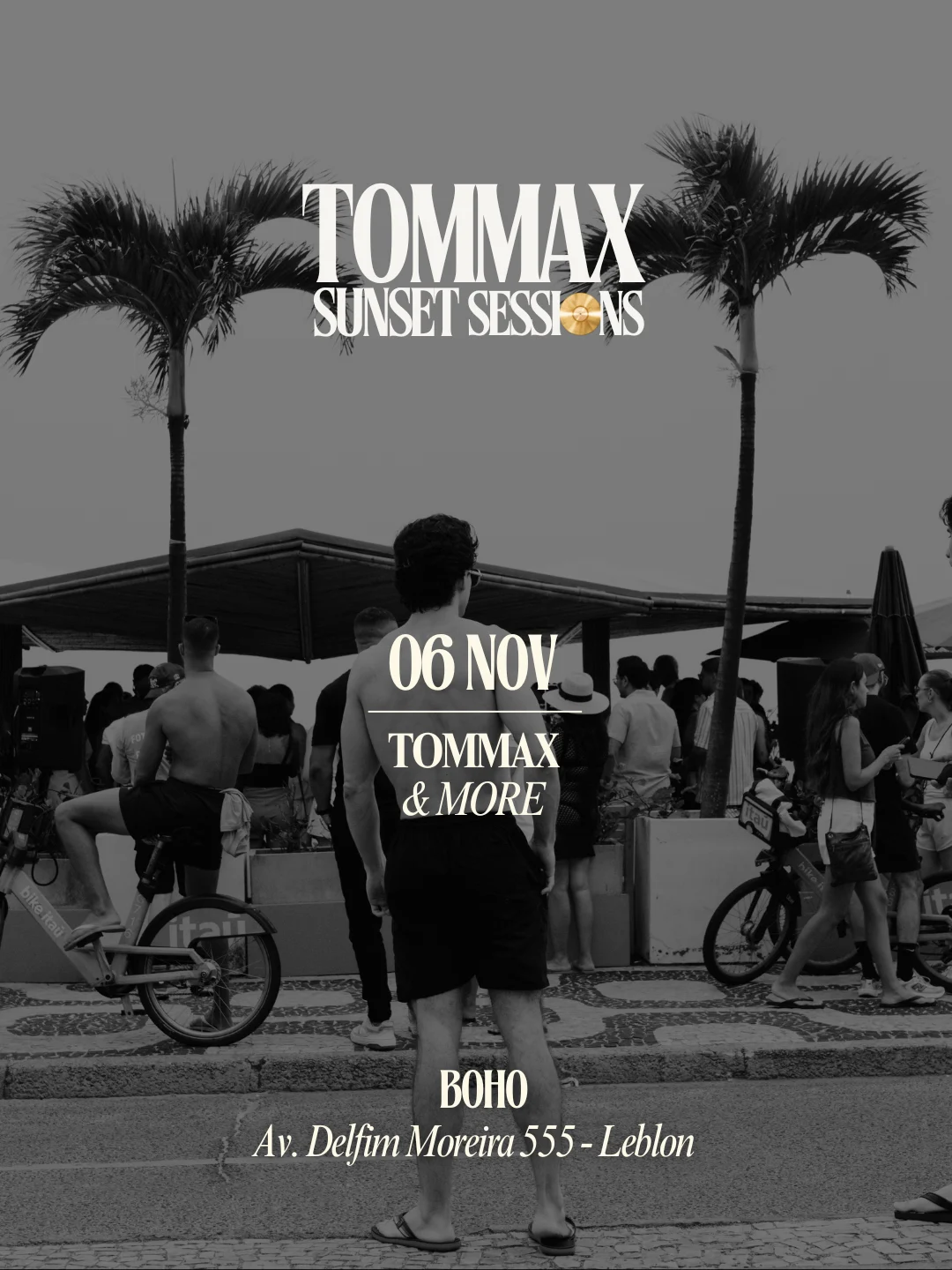 Tommax Sunset Sessions - Leblon - 6 Nov