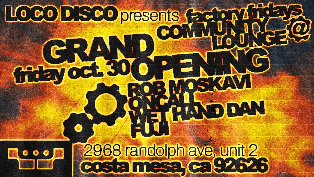 Loco Disco Presents Grand Opening @ Community Lounge