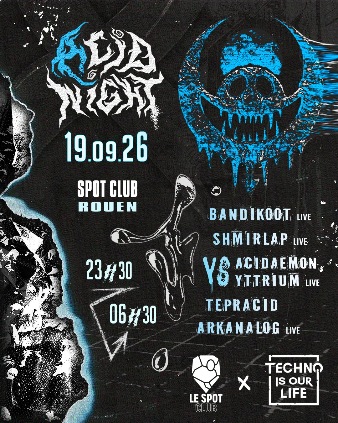 Techno Is Our Life Presente Acidnight - Rouen