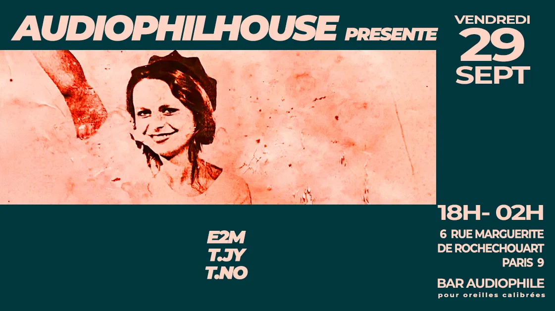 Audiophilhouse Reçoit E2m, T.Jy & T.No