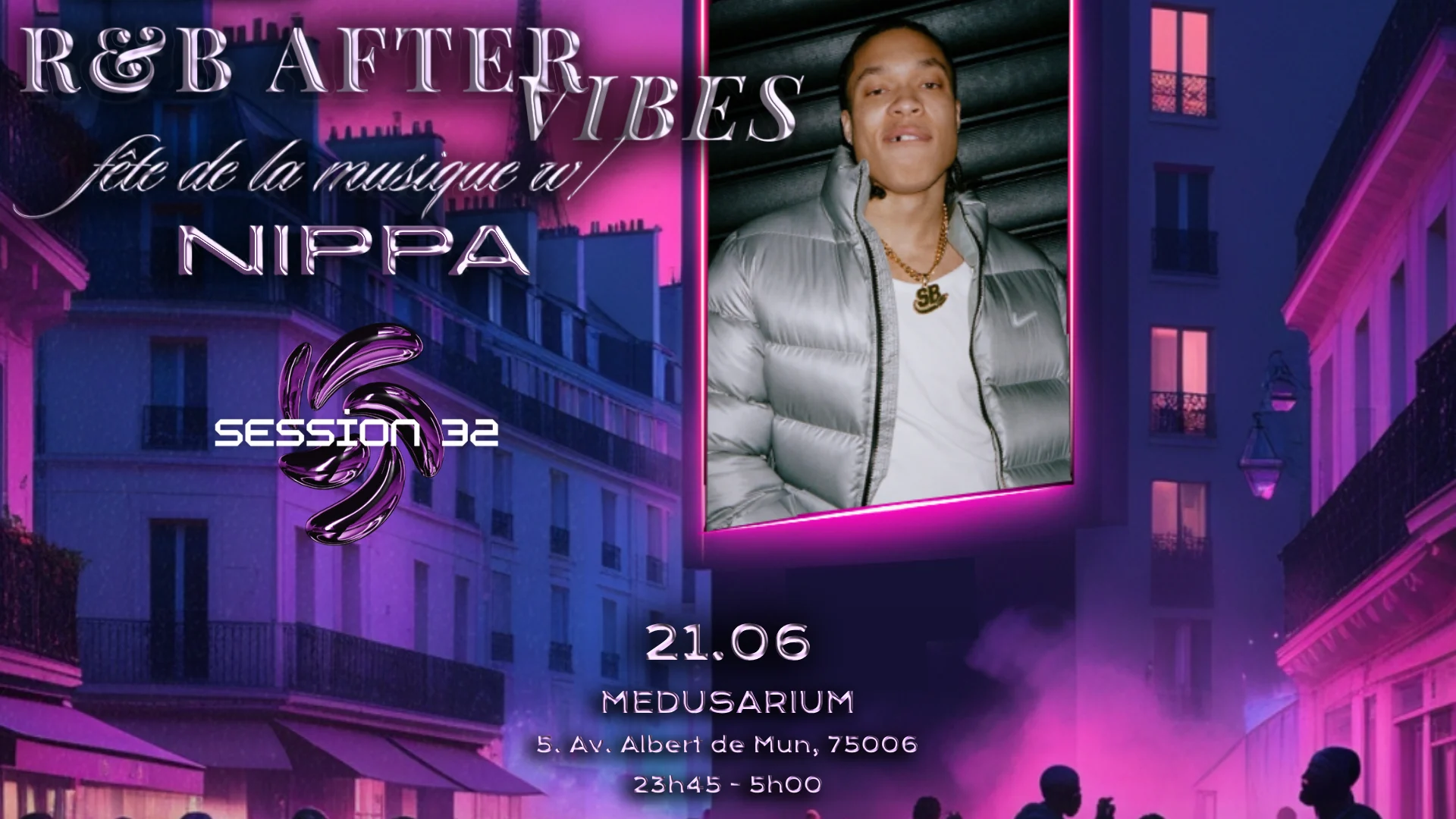 La Fête De La Musique Rnb After Vibes W/Nippa By Session 32