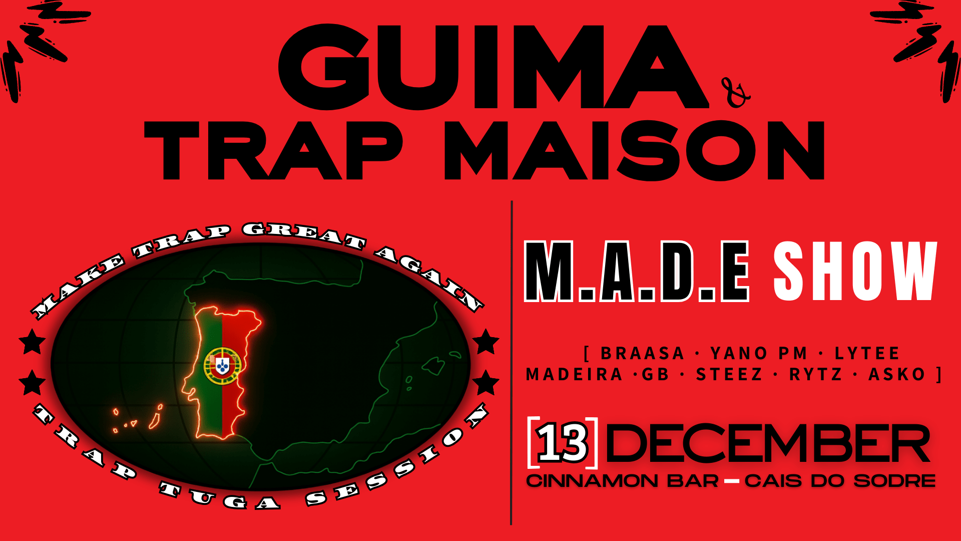 Trap Maison & Guima : M.A.D.E Show