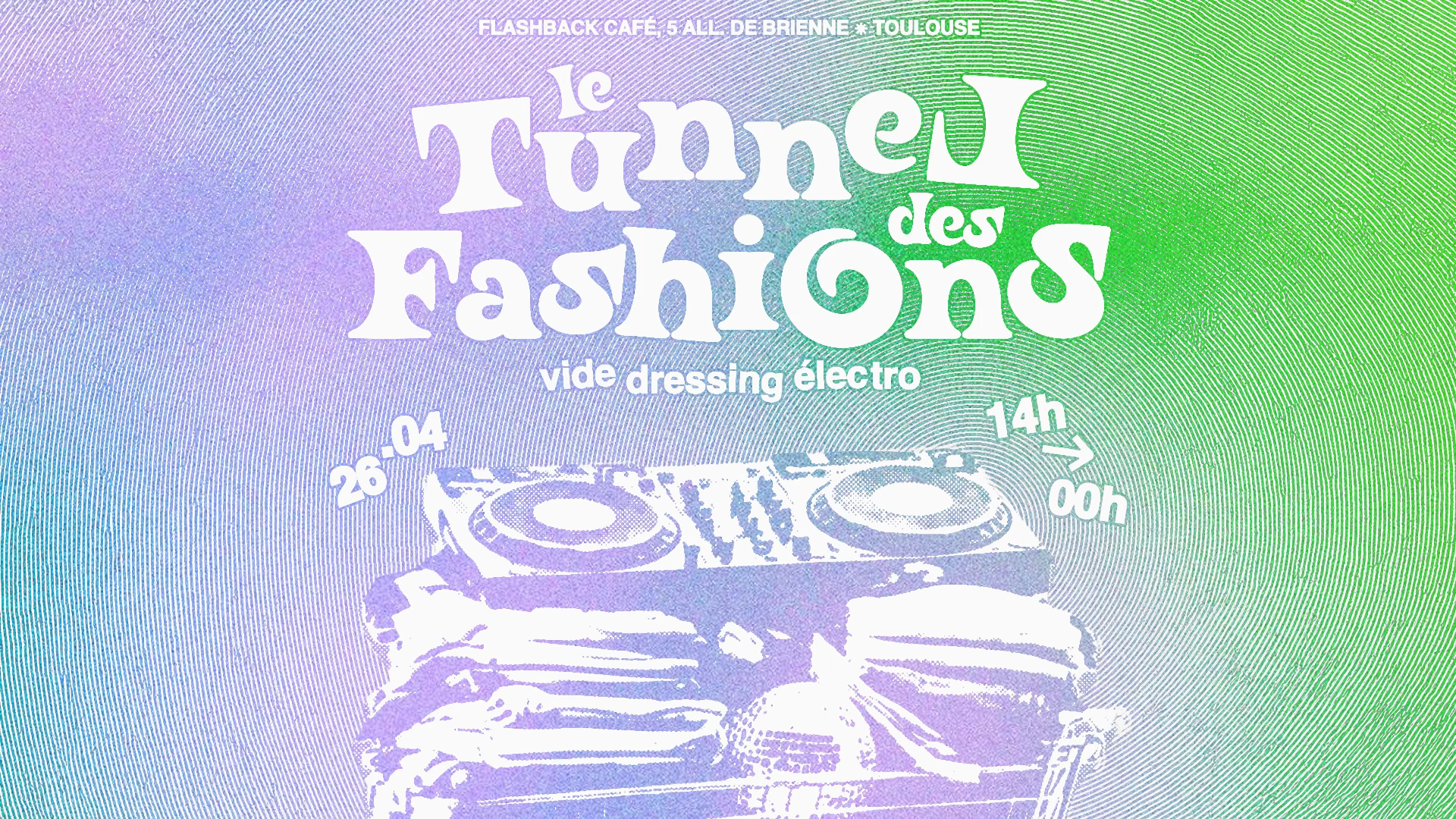 Le Tunnel Des Fashions @Flashback Café