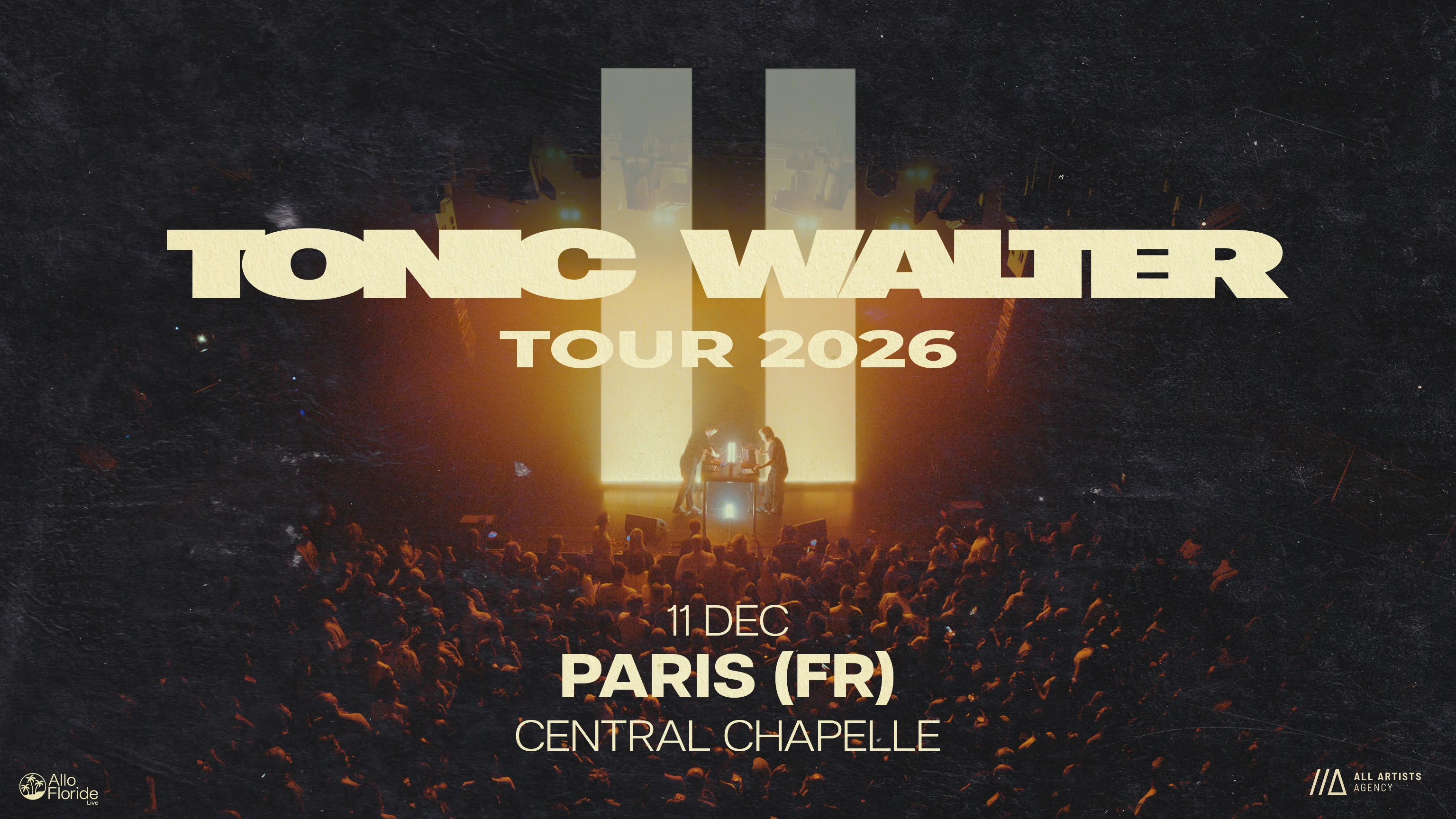 Tonic Walter II Tour 2026 — Central Chapelle