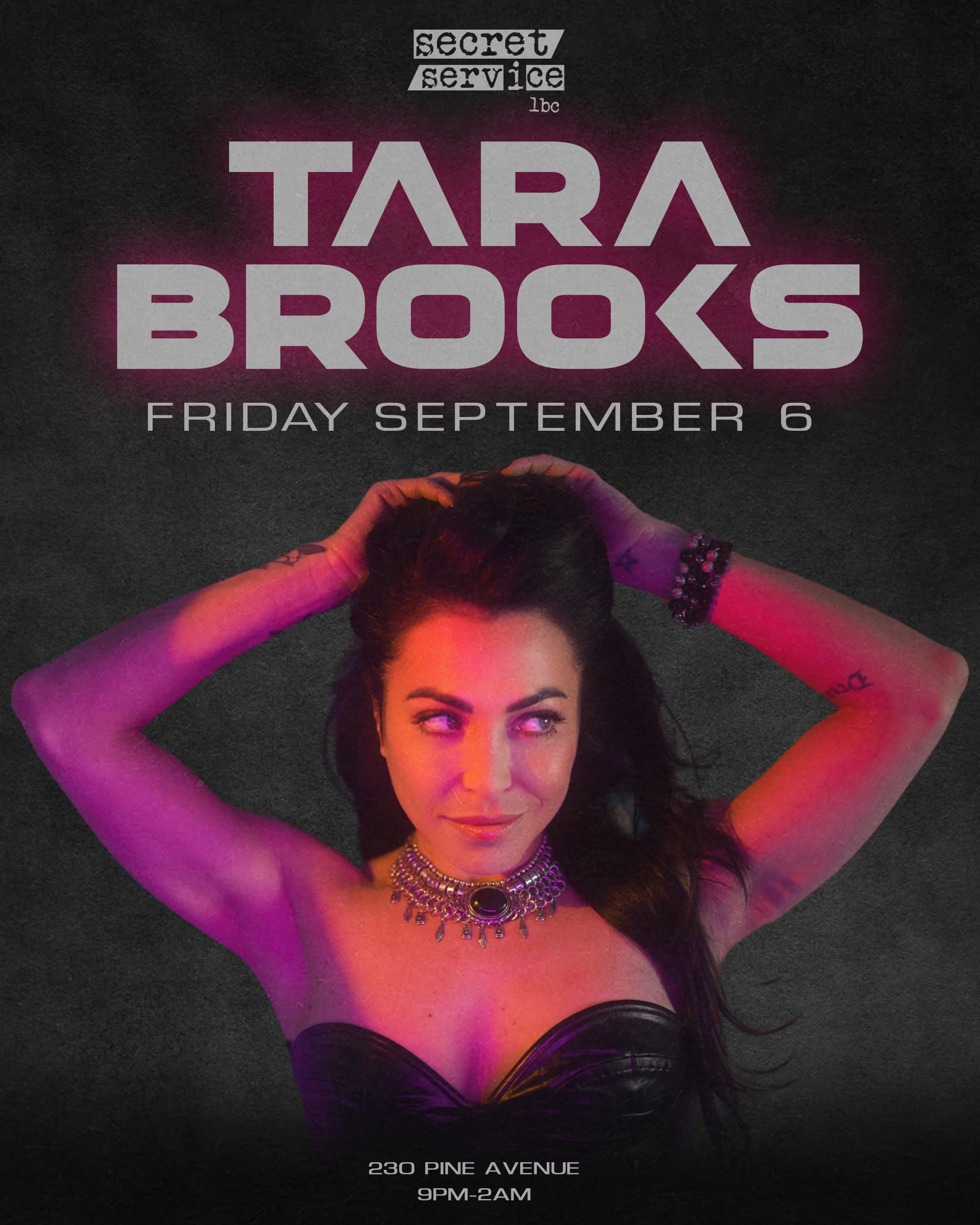 Tara Brooks  - 9.6 - Secret Service - Downtown Long Beach