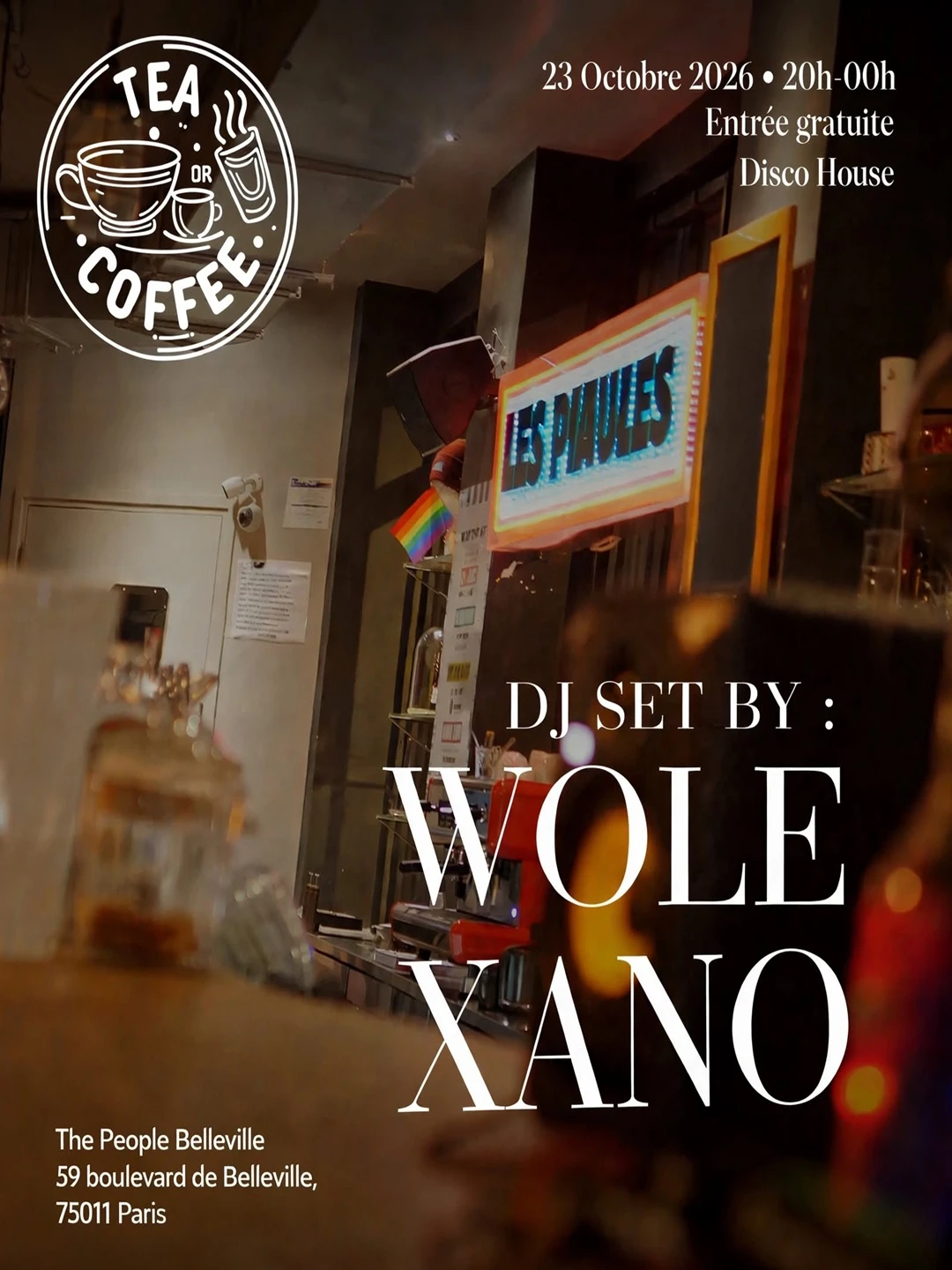 Tea Or Coffee Bar Avec Wole Et Xano X The People Belleville