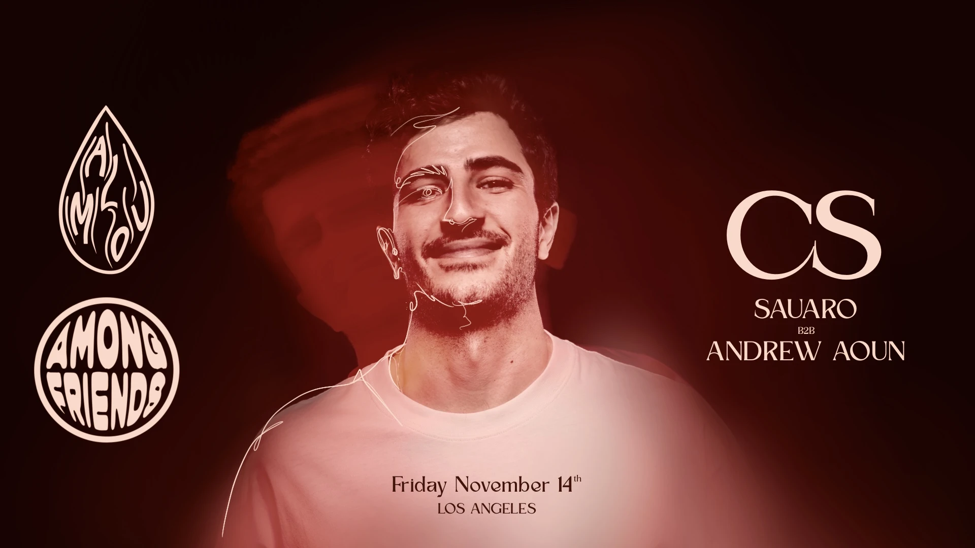 Amlou & Among Friends Present: Cs