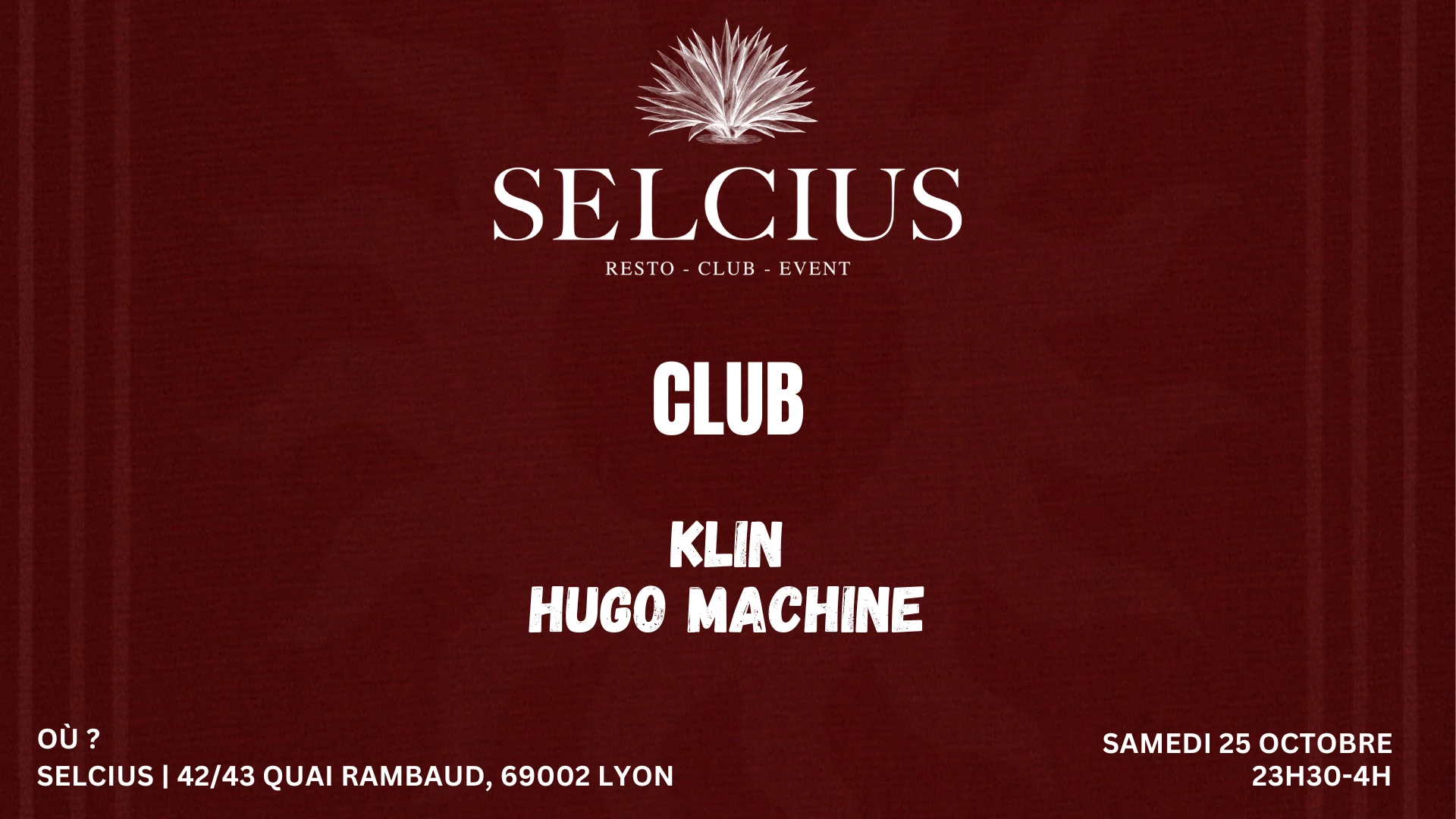 Selcius Club - Samedi 25 Octobre