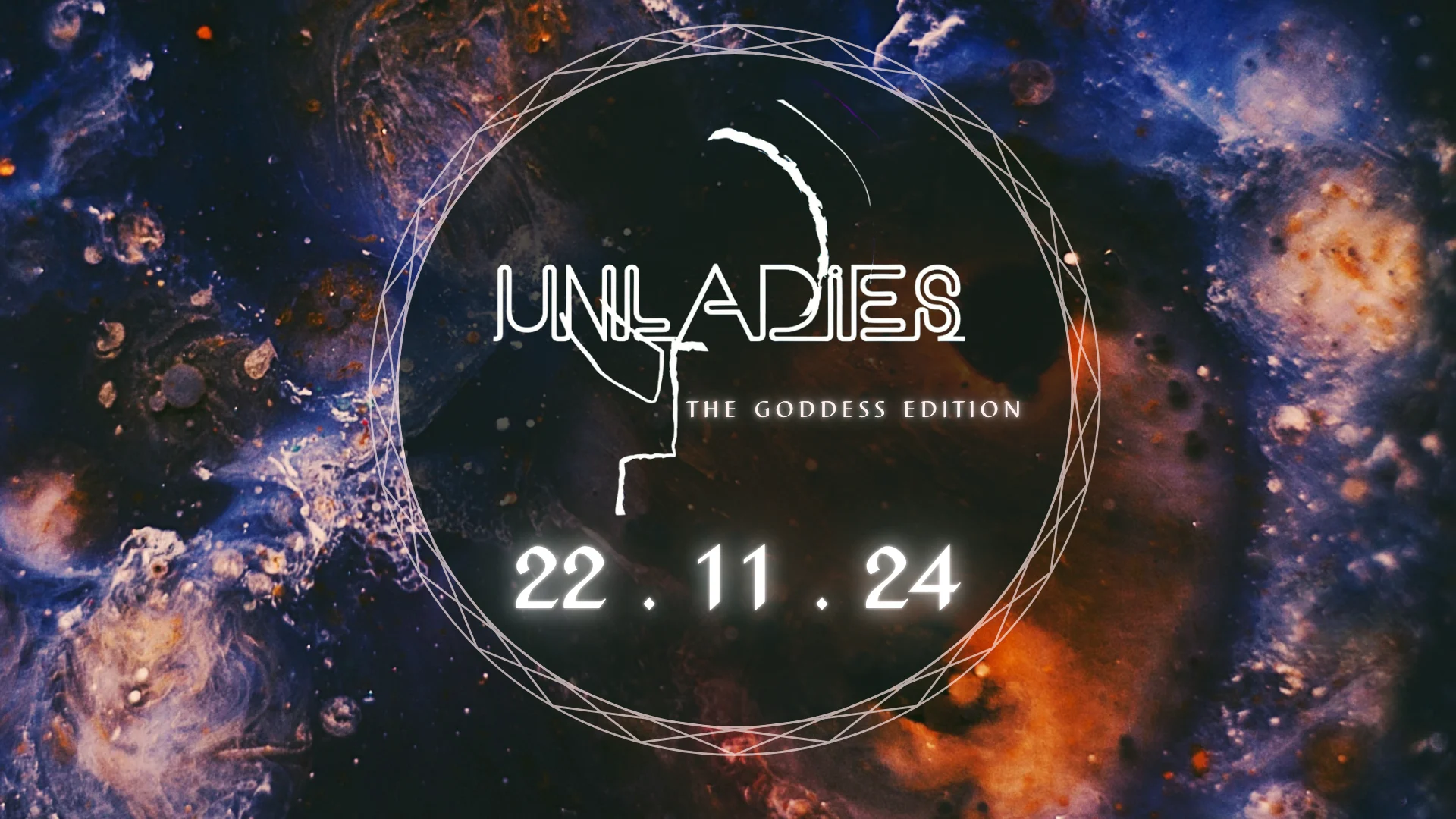 Unladies Part III - The Goddess!
