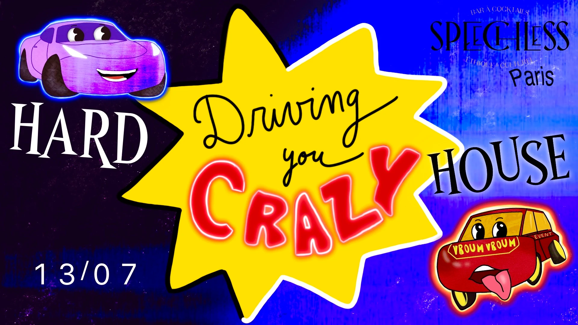 Driving You Crazy - Soirée De Lancement!