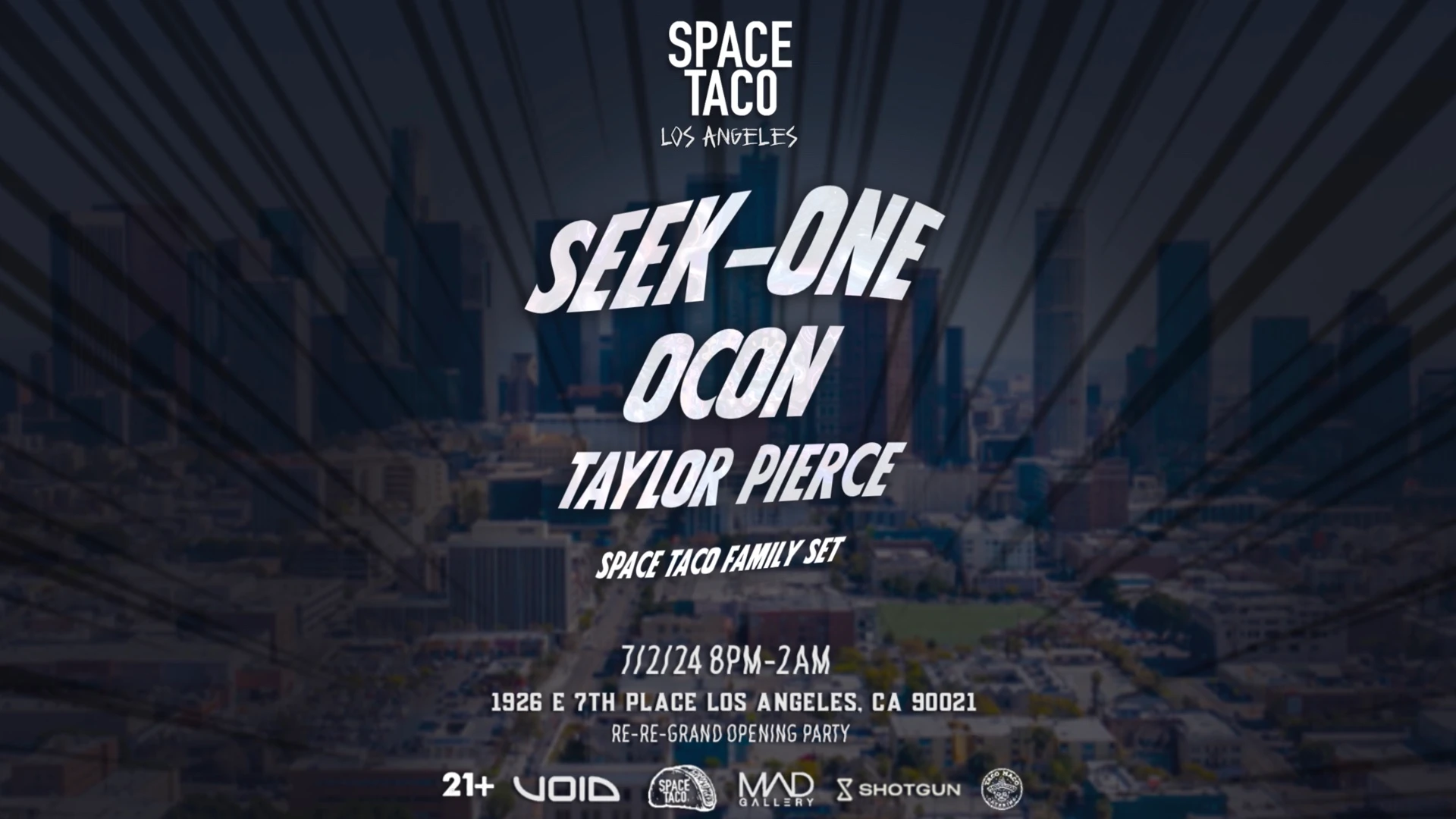 Space Taco Los Angeles (Re-Re-Grand Opening Party!!)