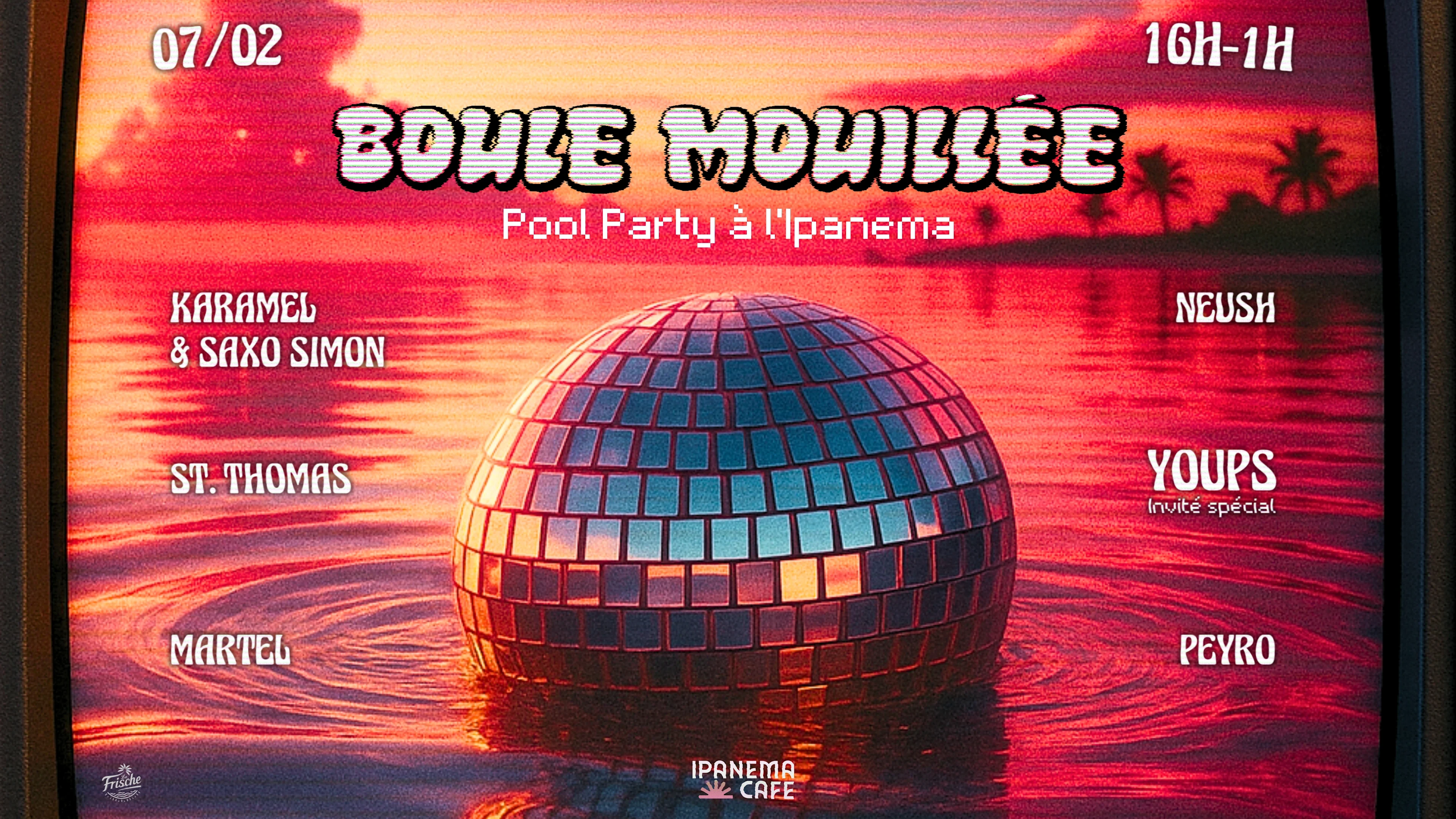 Boule Mouillée 9 - Pool Party À L’Ipanema