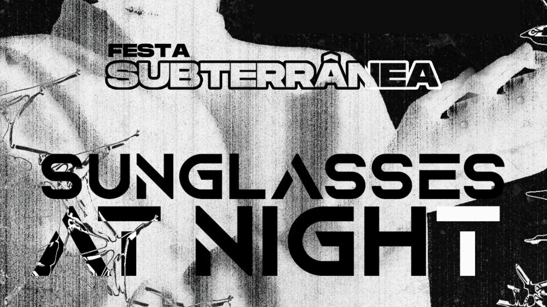 Festa Subterranea - Sunglasses At Night